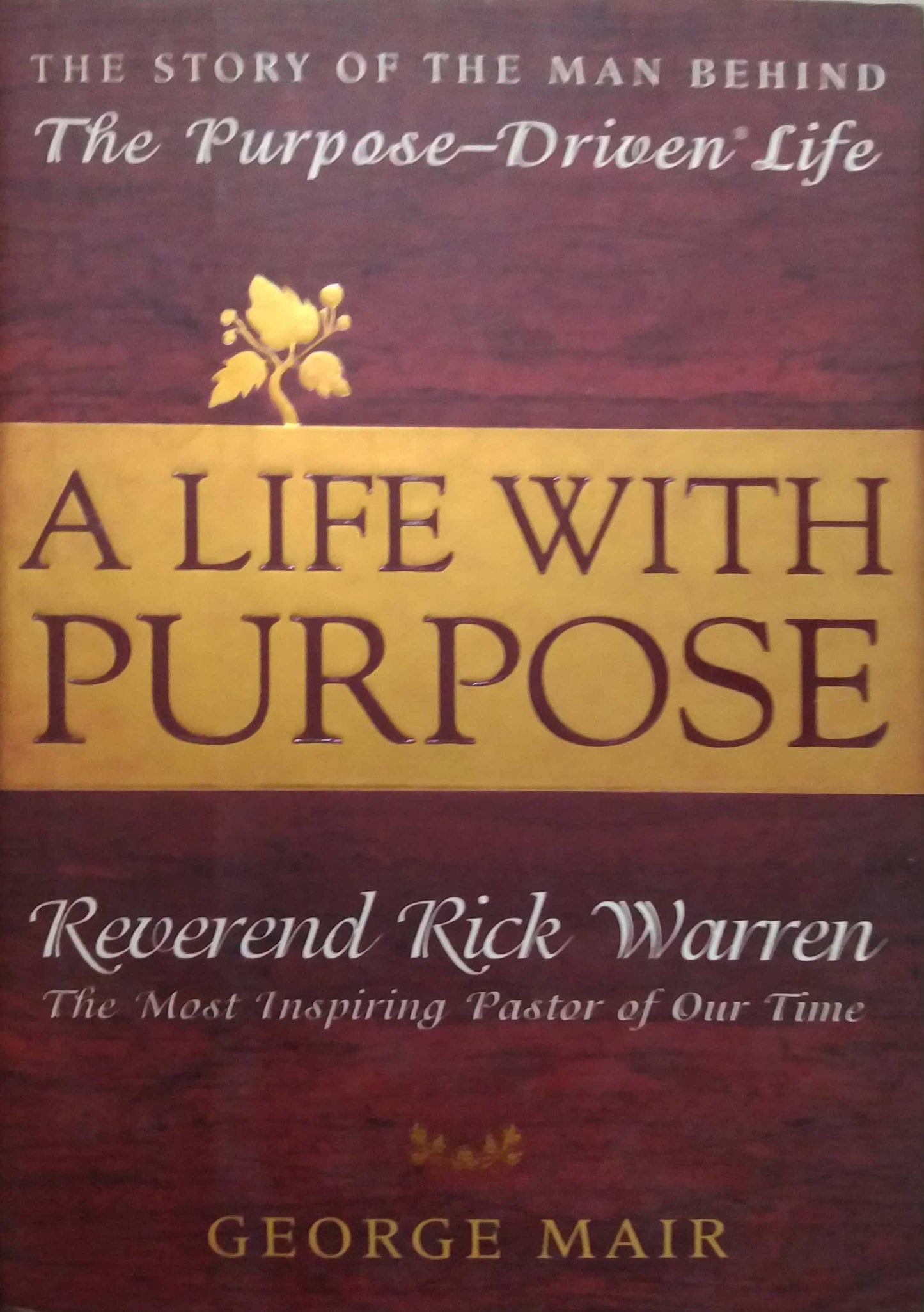 A LIFE WITH PURPOSE by George Mair
