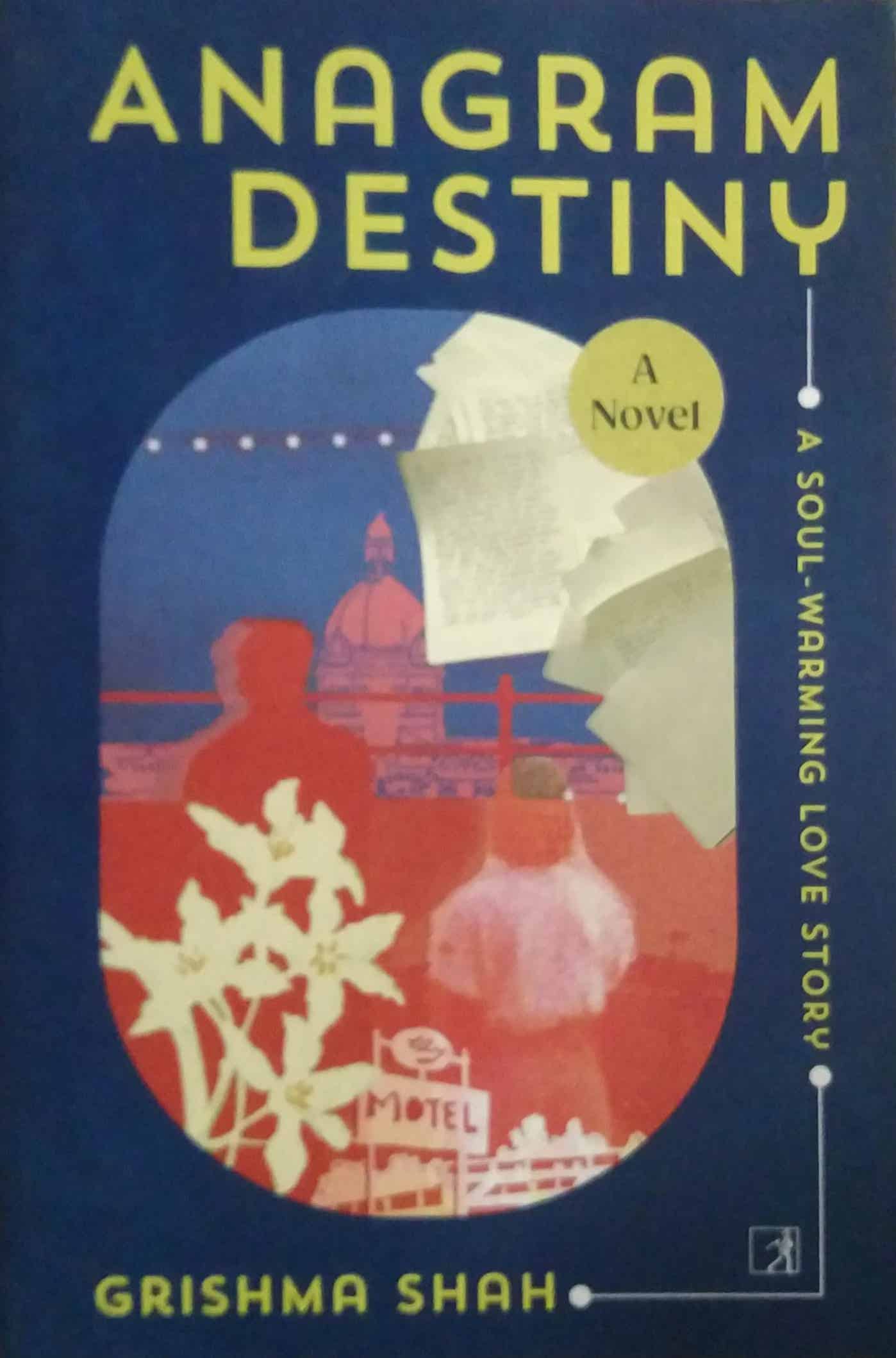 Anagram Destiny by Grishma Shah