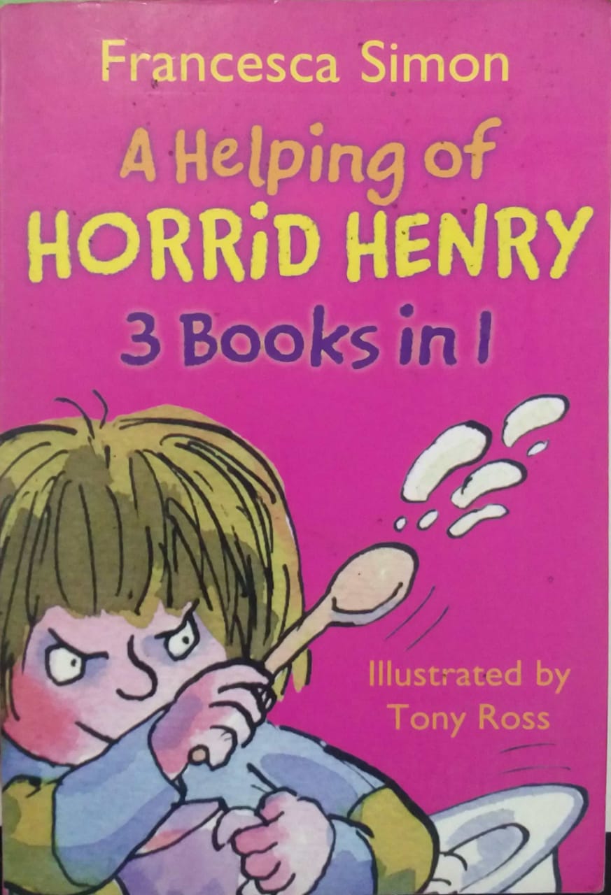 A helping of HORRIED HENRY 3 BOOKS IN 1 by Tony Ross
