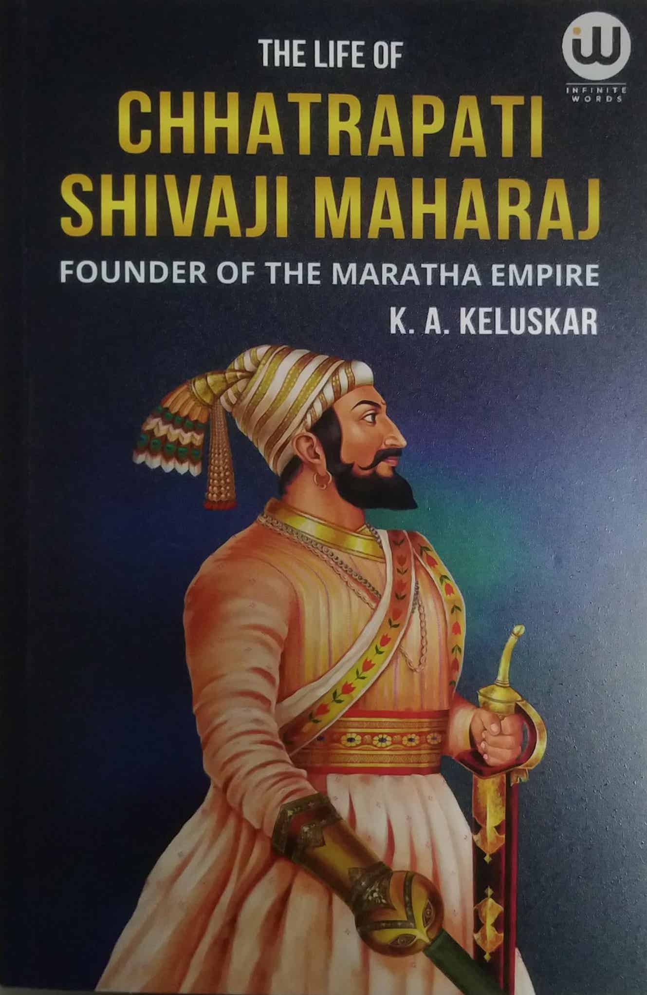 Chatrapati Shivaji Maharaj by KELUSAKAR KRU A