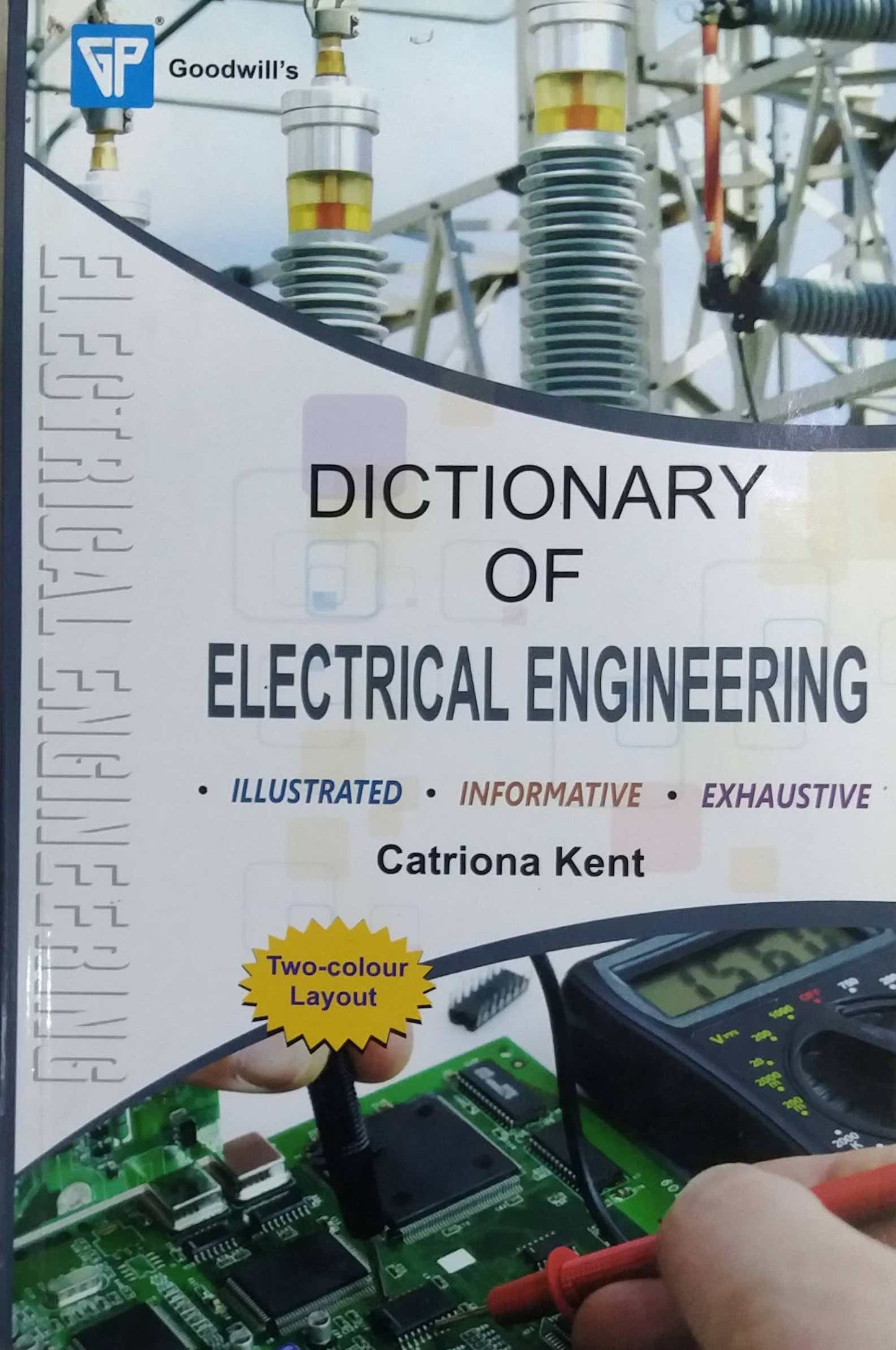 DICTIONARY OF ELECTRICAL ENGINEERING by KENT CATRIONA
