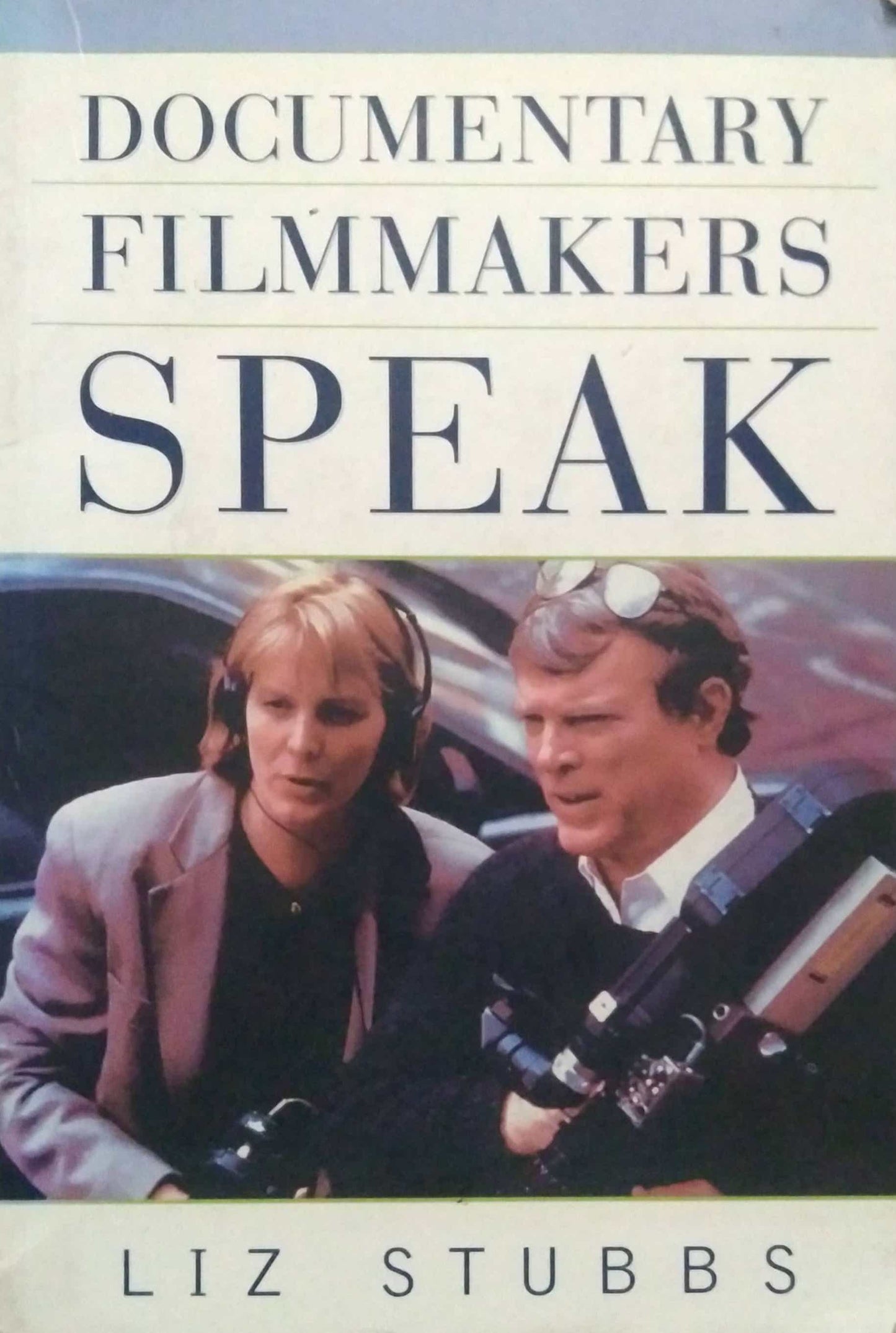 DOCUMENTARY FILMMAKERS SPEAK by N/A