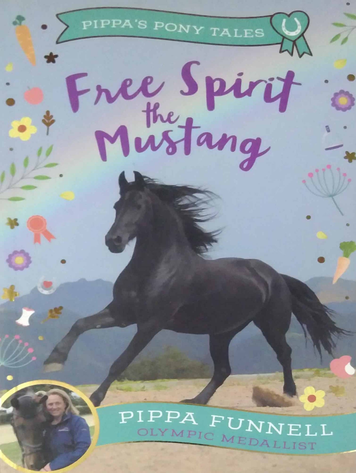 Free Spirit the Mustang by Pippa Funnell