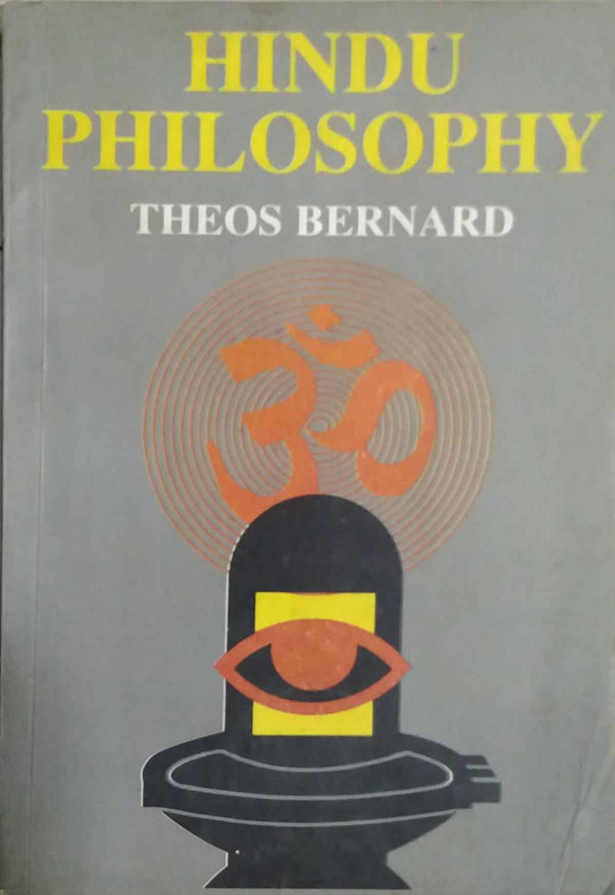 Hindu Philosopy by Theos Bernard