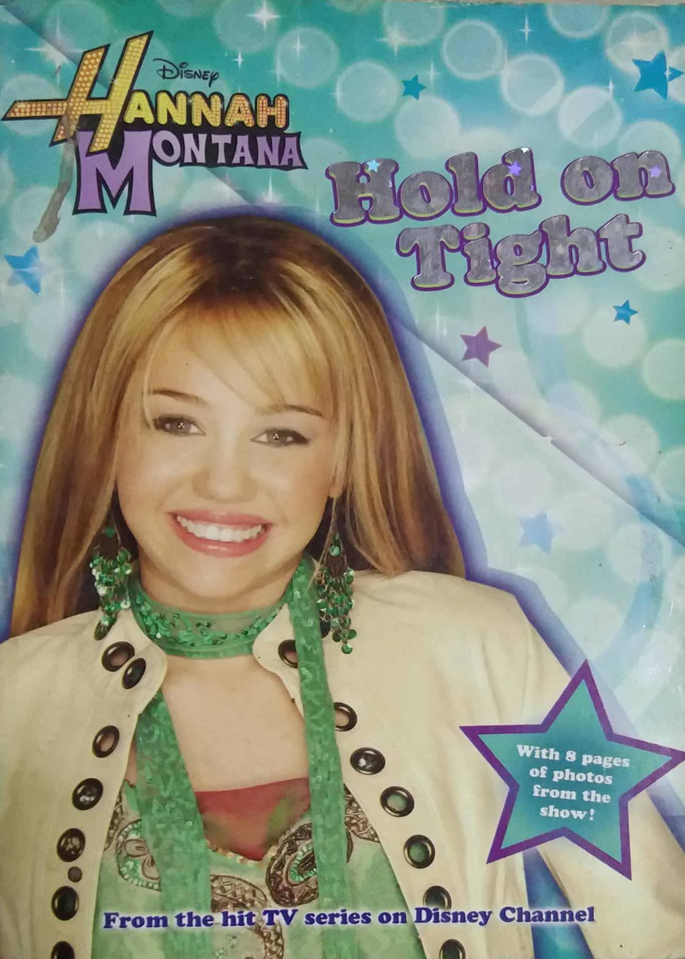 HOLD ON TIGHT by HANNAH MONTANA