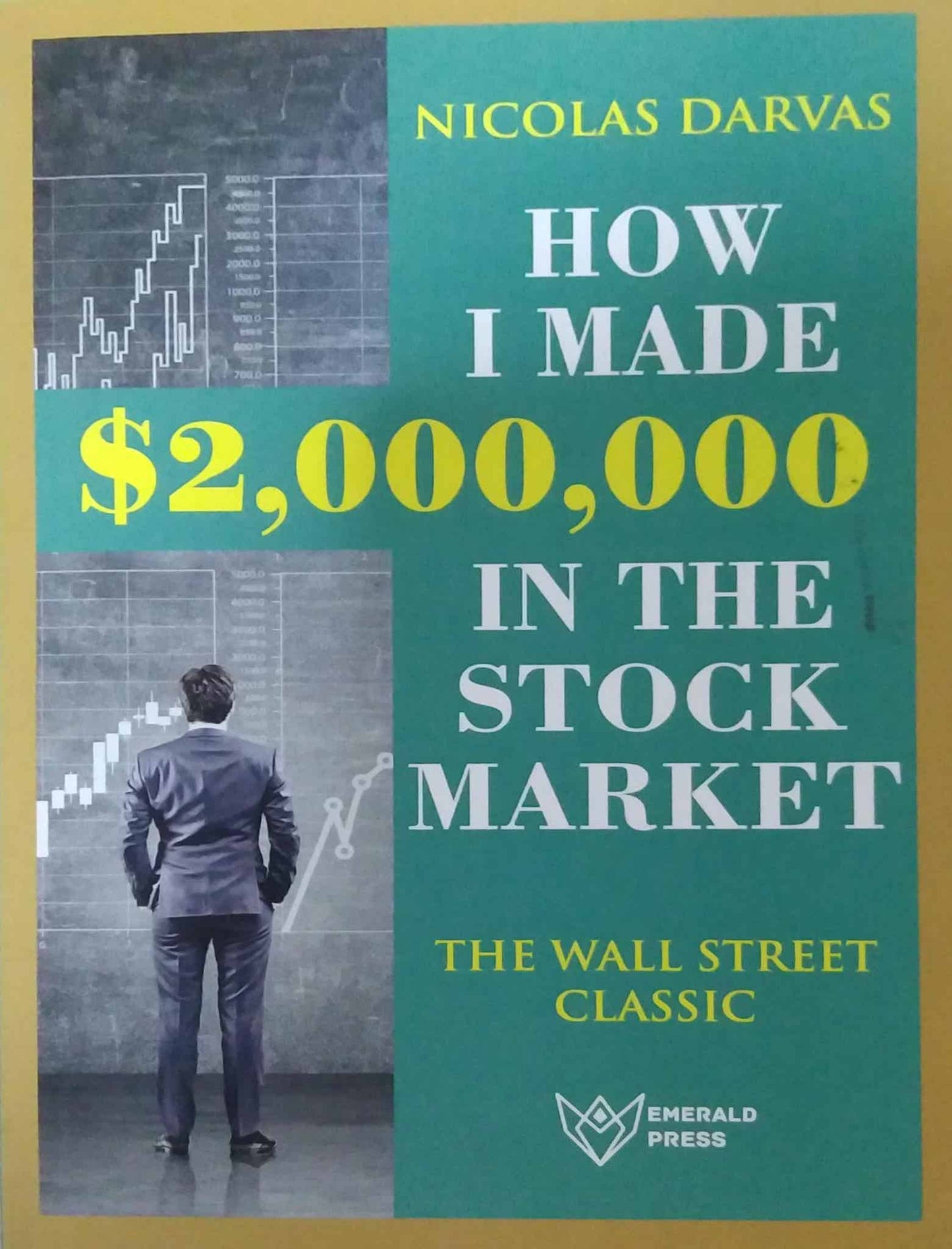 How I Made $2,000,000 In the Stock Market by Darvas Nicolas