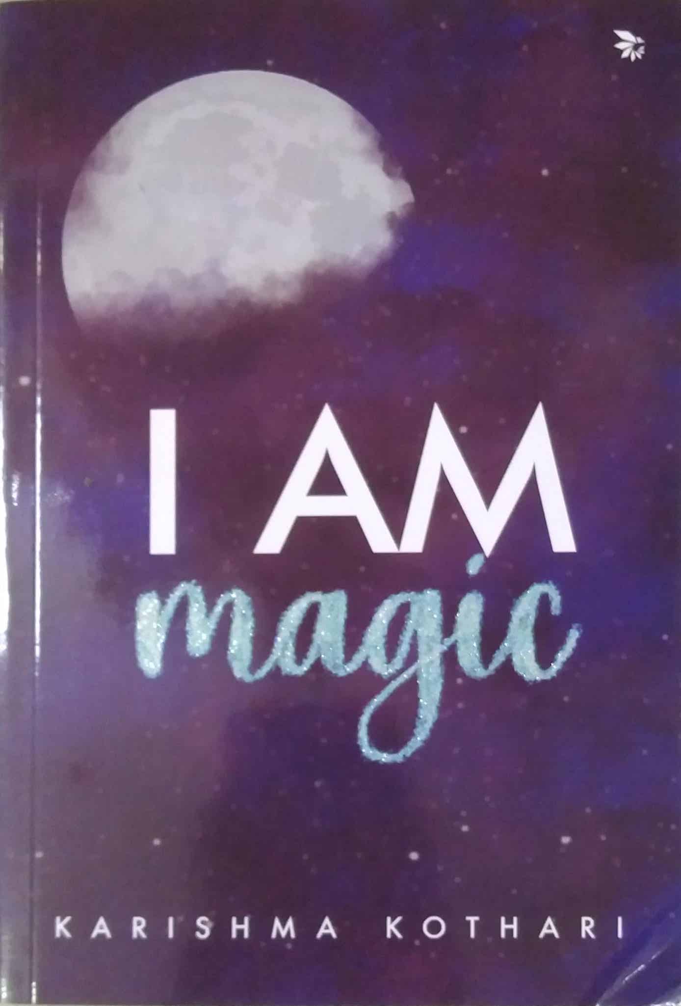 I AM MAGIC by Karishma Kothari