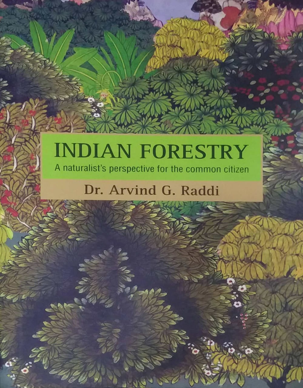 Indian Forestry by Raddi Aravind
