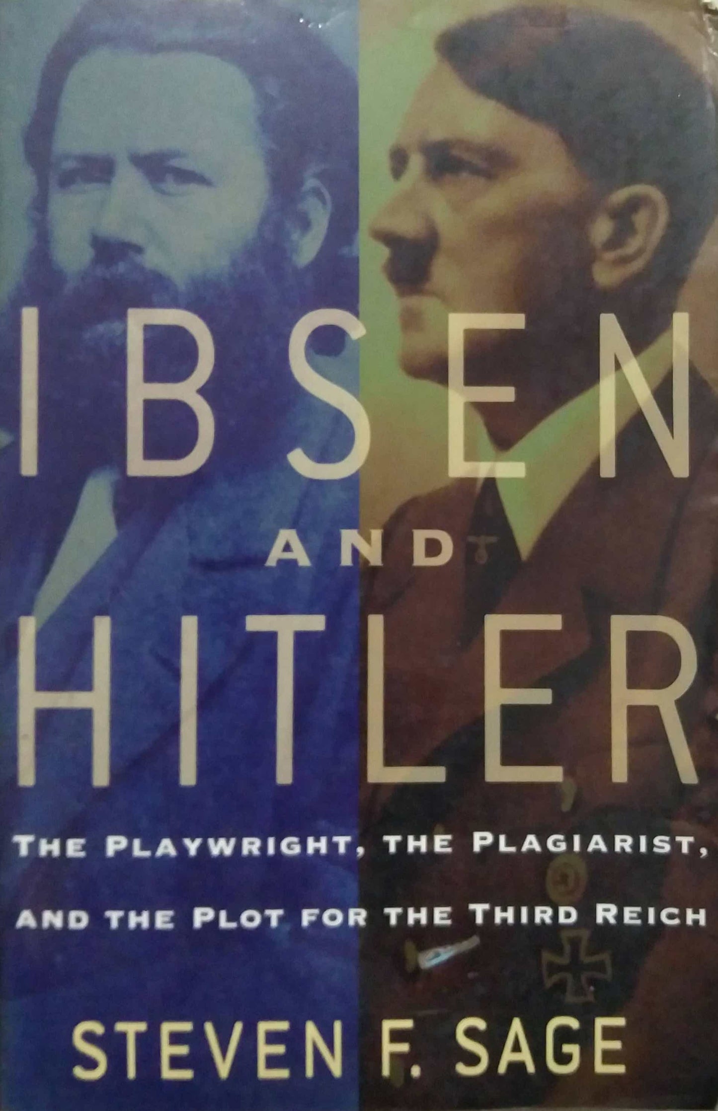 IBSEN AND HITLER by STEVEN F SAGE