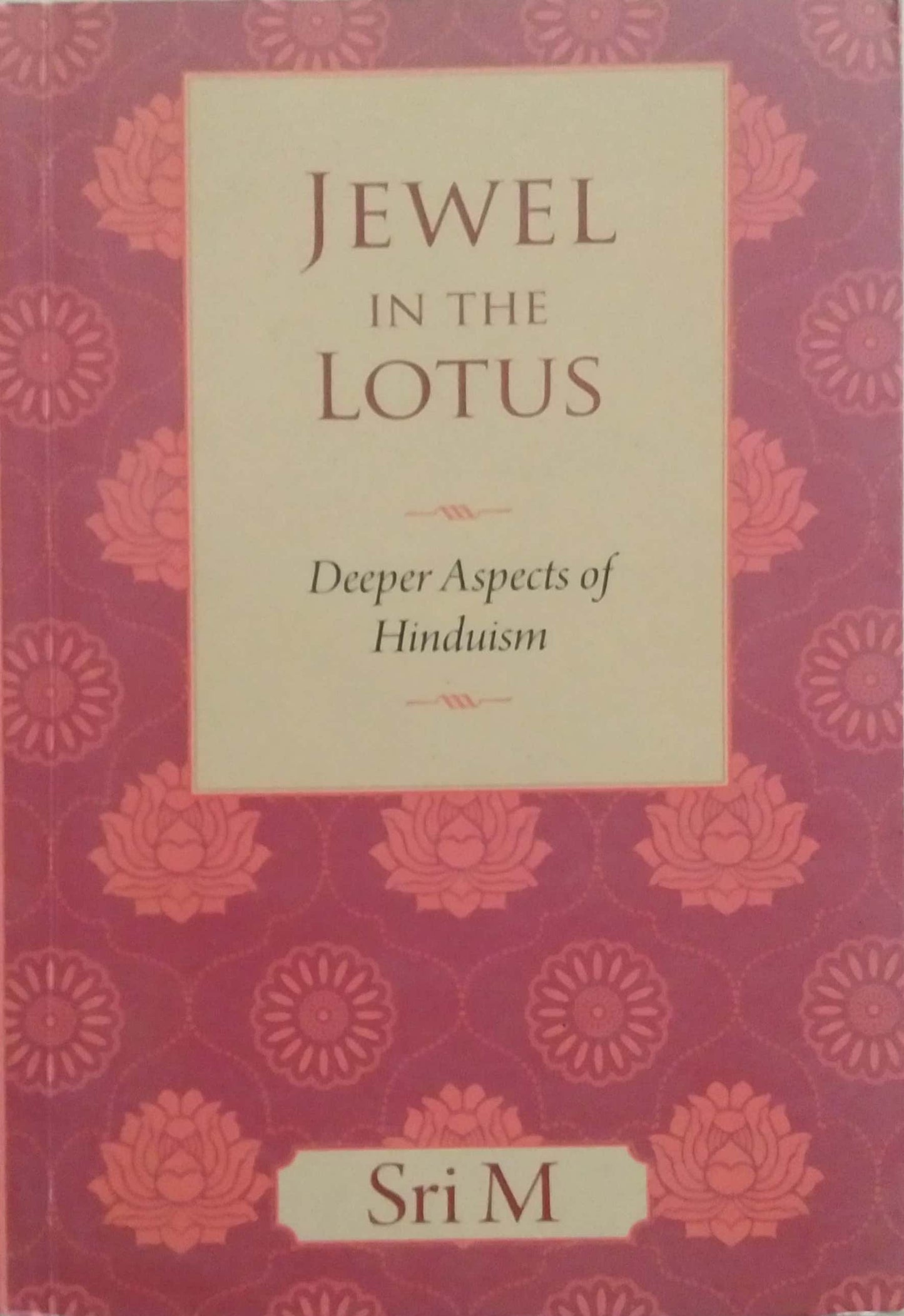JEWEL IN THE LOTUS by SRI M
