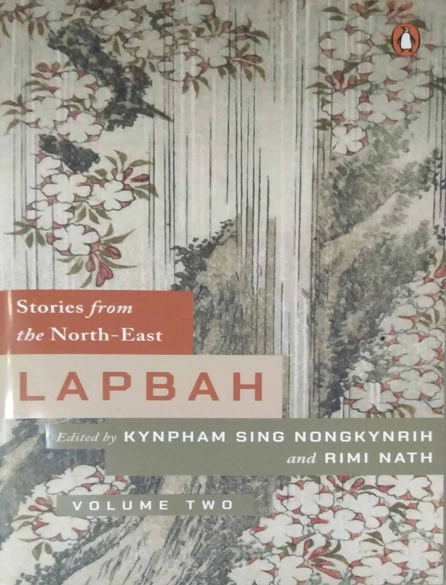 Lapbah: Volume II: Stories From The North East by Kynpham Sing Nongkynrih & Rimi Nath (Eds.)