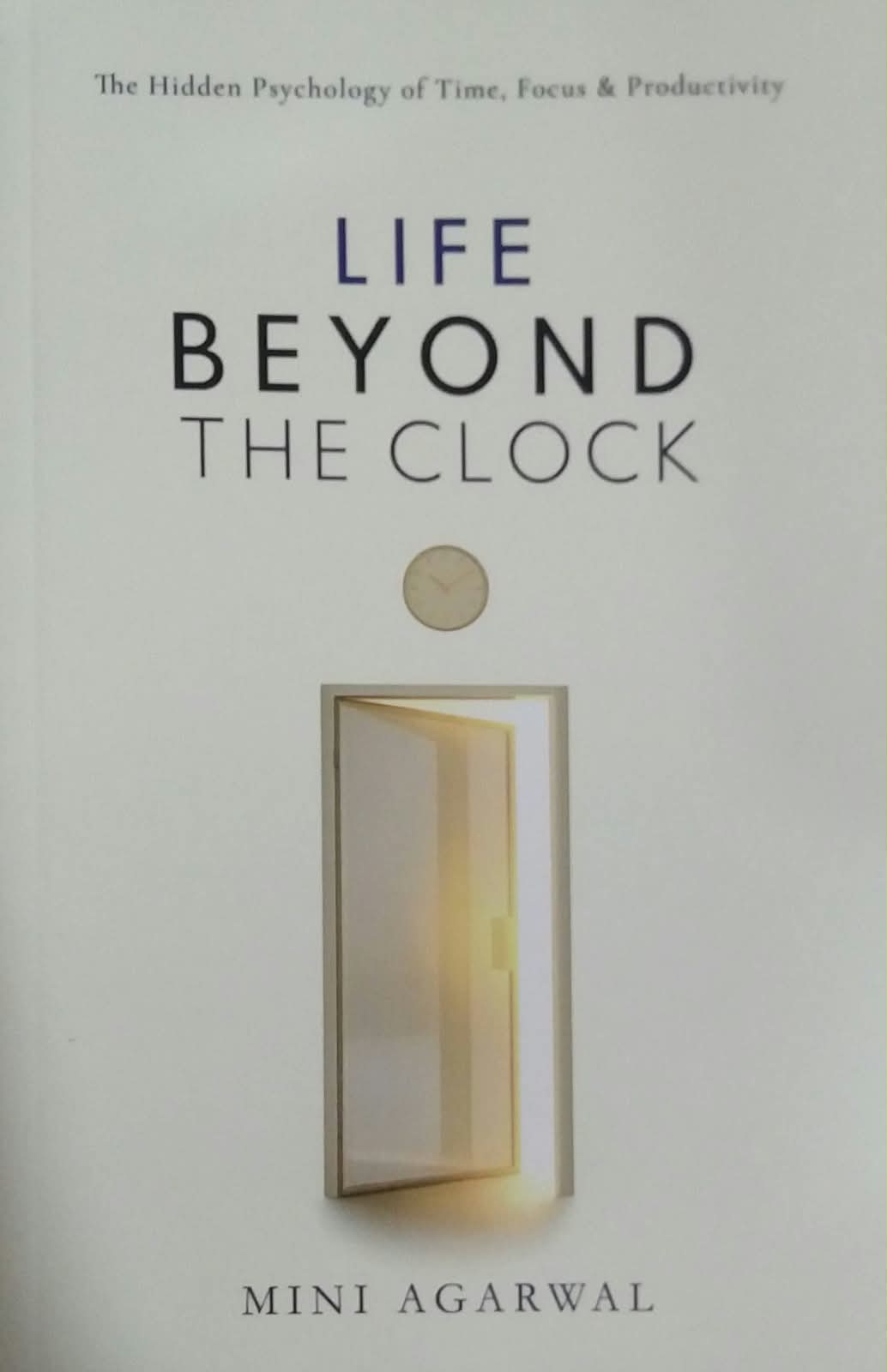 Life Beyond The Clock by Agarwal Mini