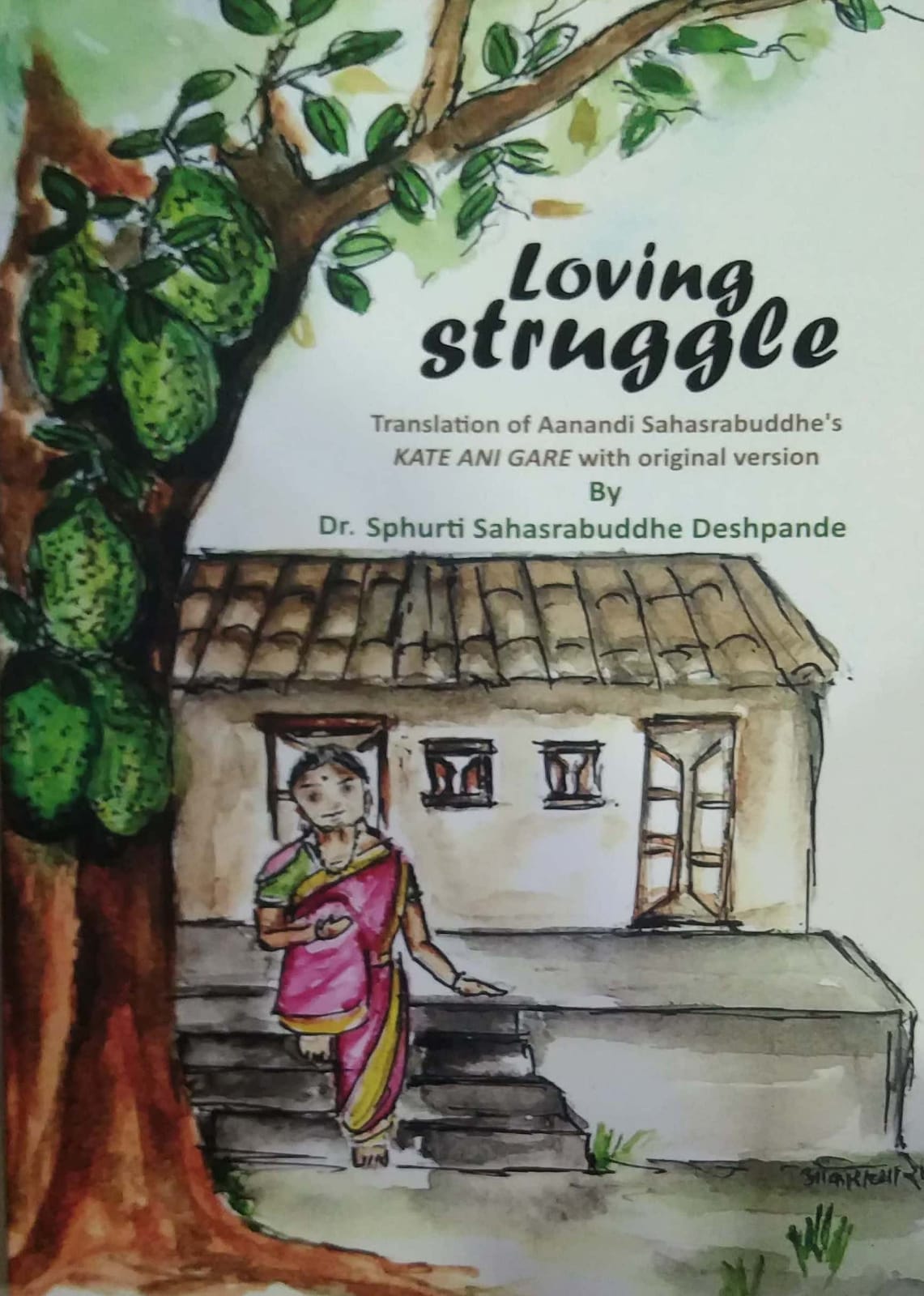 LOVING STRUGGLE by DESHAPANDE SPHURTI