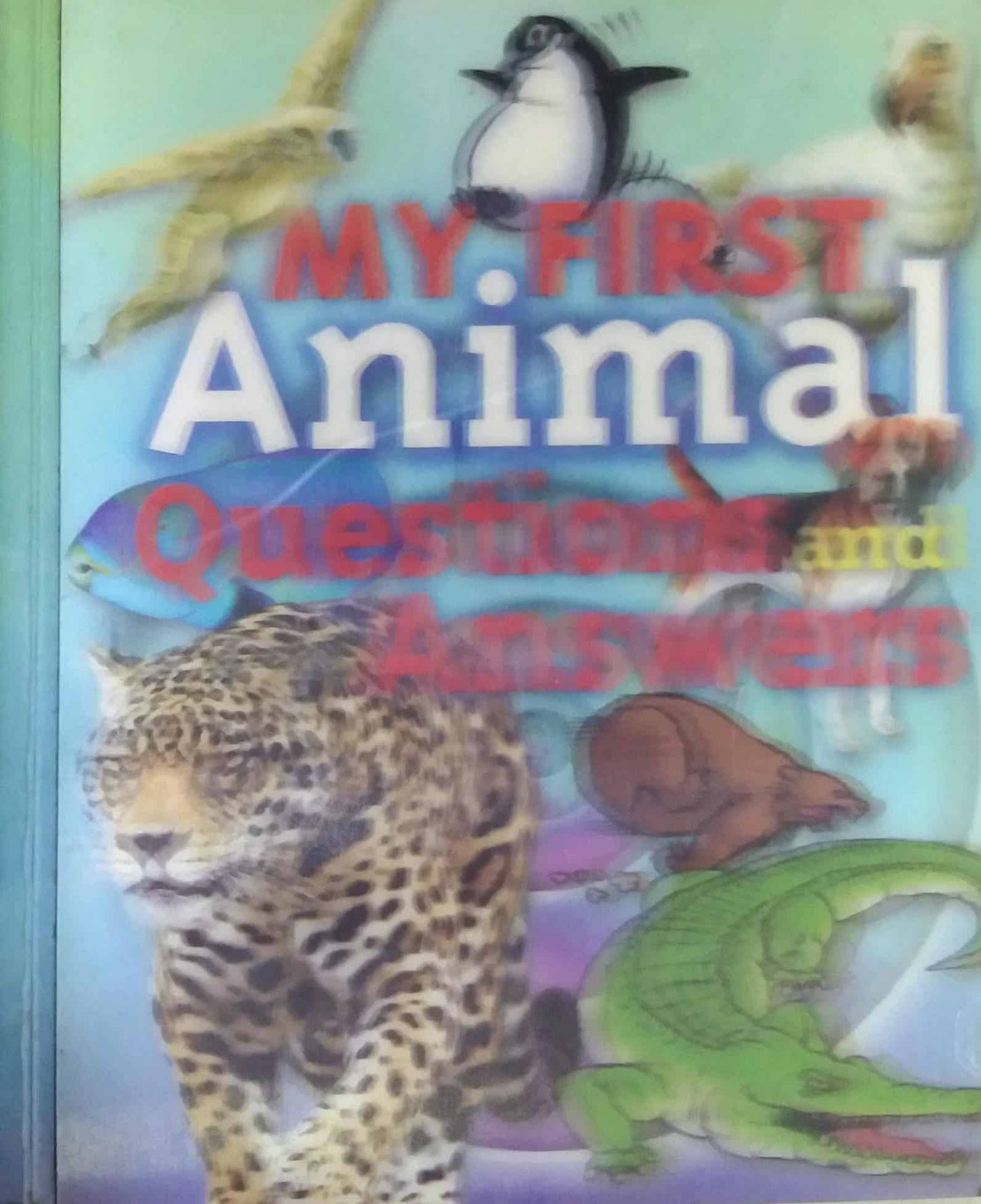 MY FIRST ANIMAL QUESTION AND ANSWERS by SAMPADIT