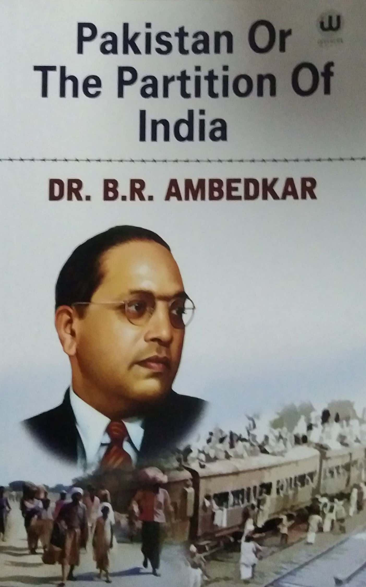 Pakistan Or The partition Of India by AMBEDAKAR BABASAHEB