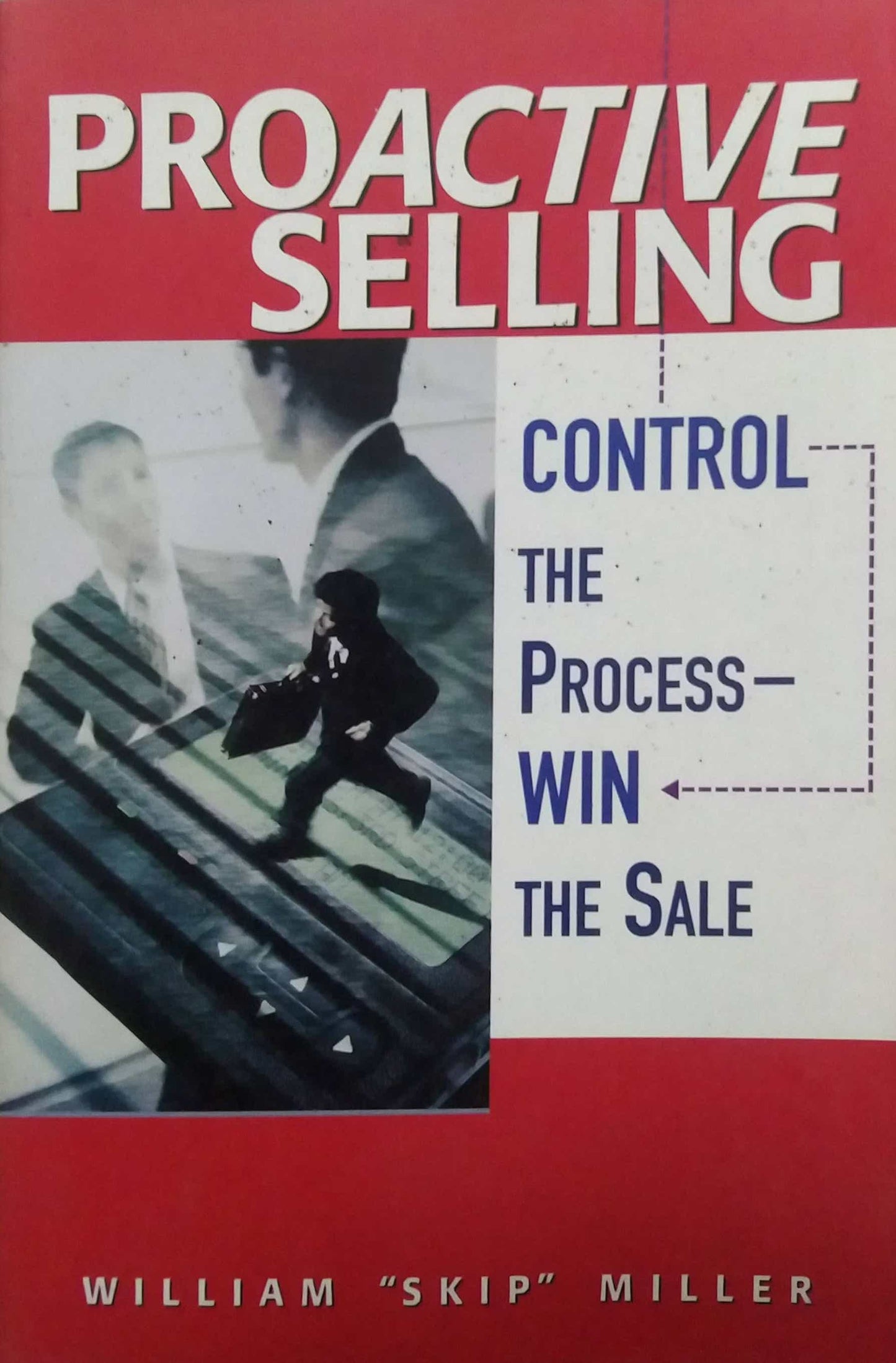 PROACTIVE SELLING by william skip miller