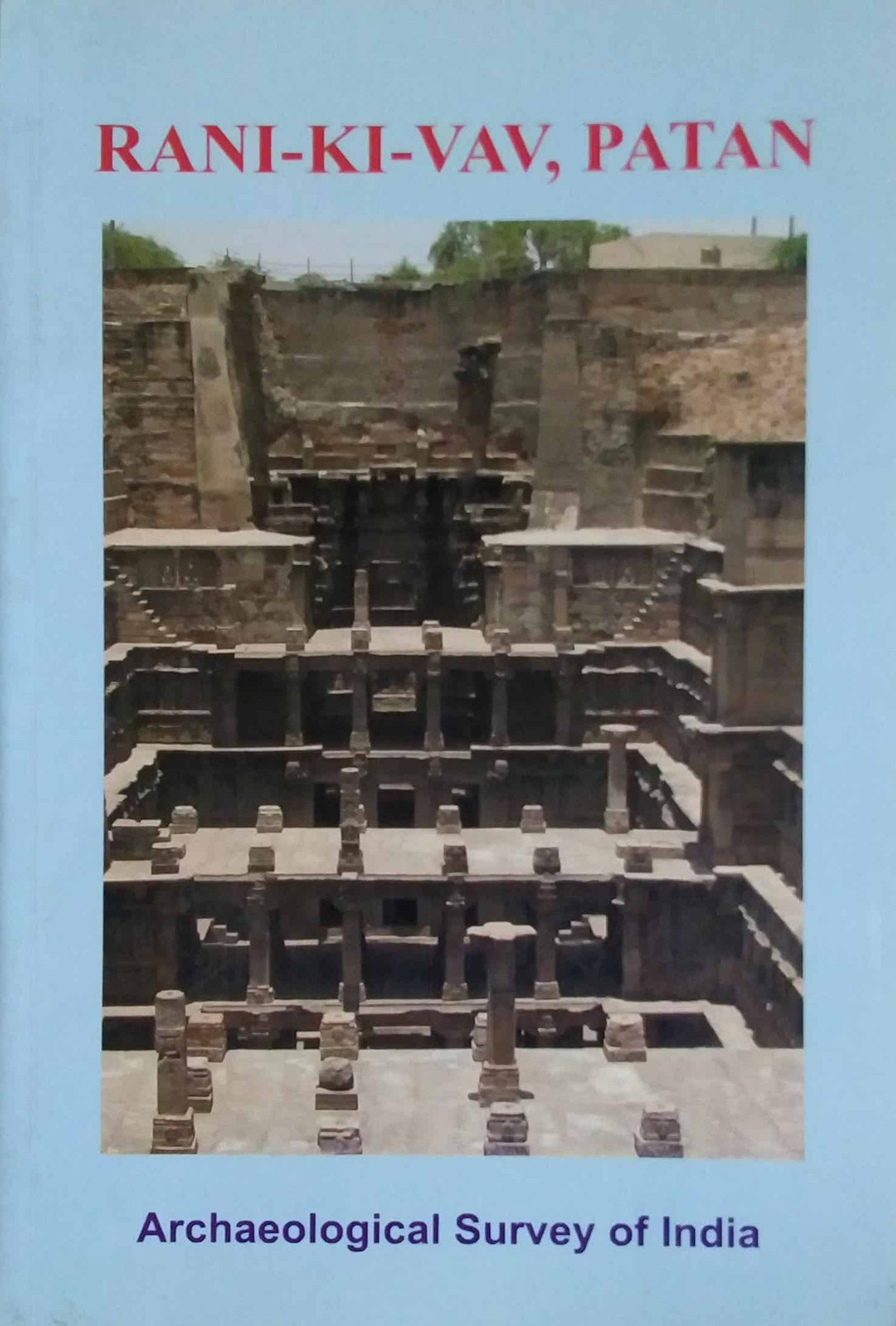 Rani Ki Vav Patan by Kirit Mankodi