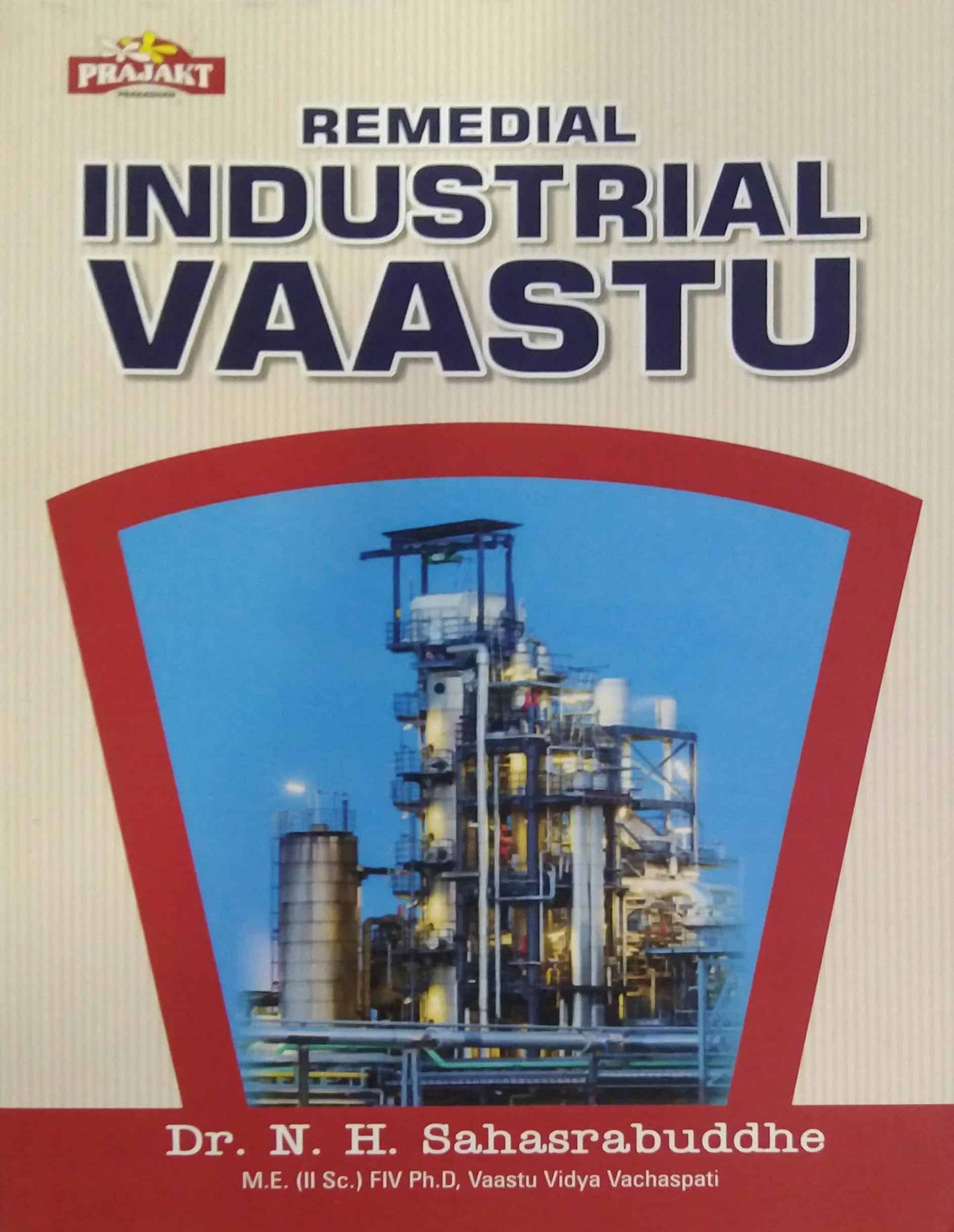 Remedial Industrial Vastu by SAHASTRABUDHDE NARENDR HARI