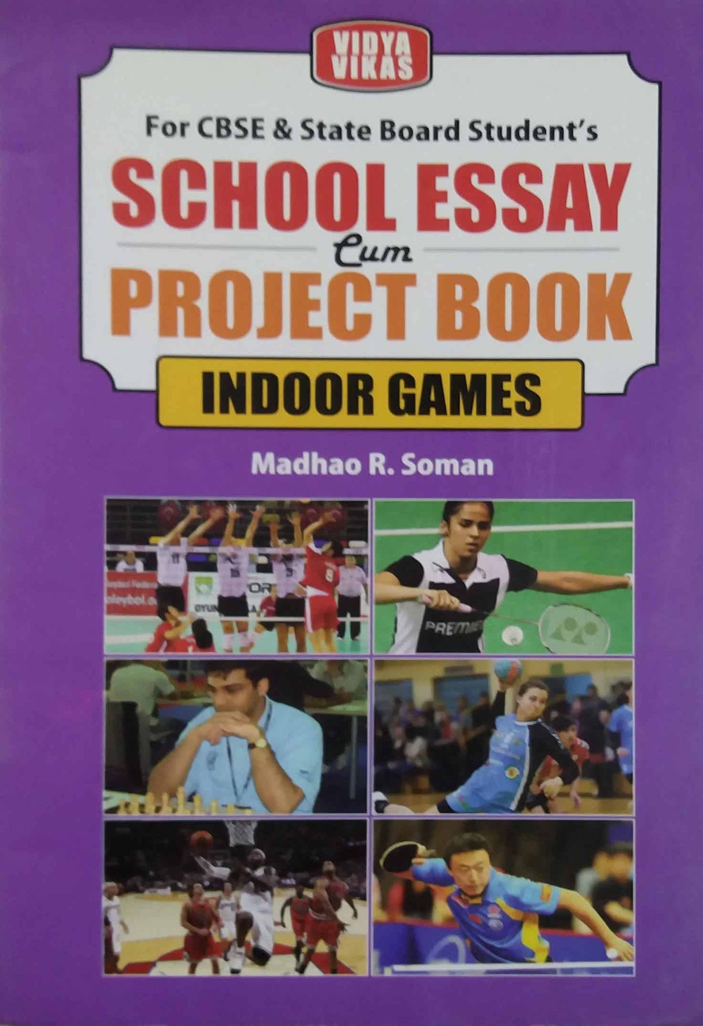 SCHOOL ESSAY PROJECT BOOK INDOOR GAMES by MADHAVO SOMAN