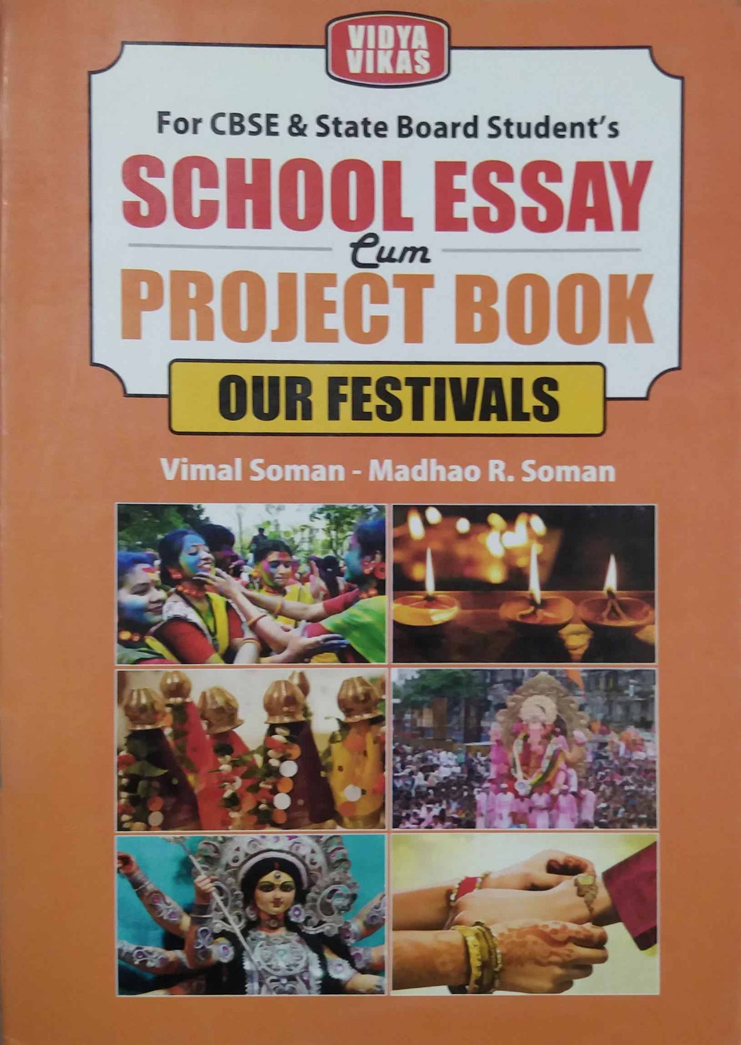 SCHOOL ESSAY PROJECT BOOK OUR FESTIVALS by MADHAVO SOMAN