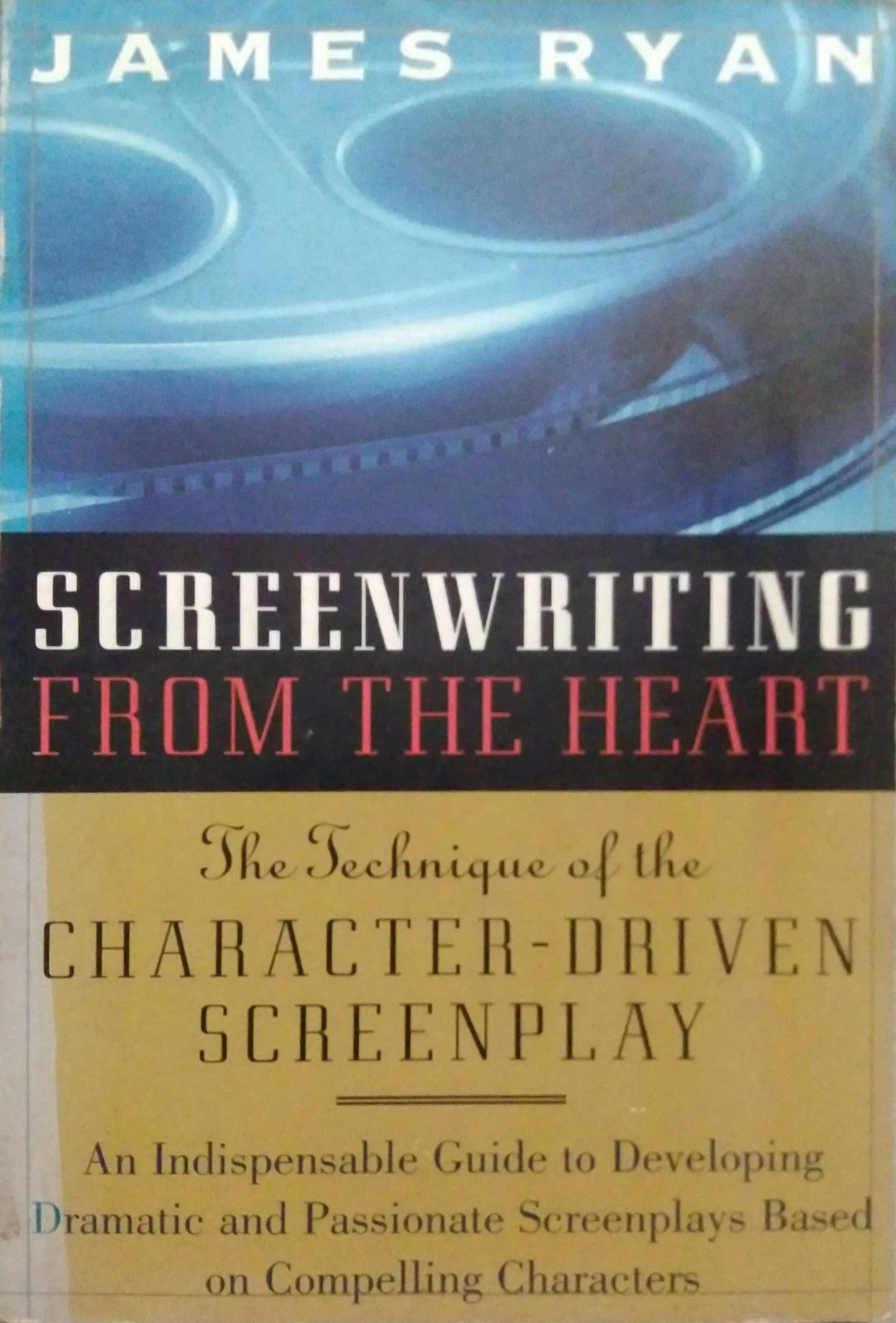 SCREEN WRITING FROM THE HEART by N/A