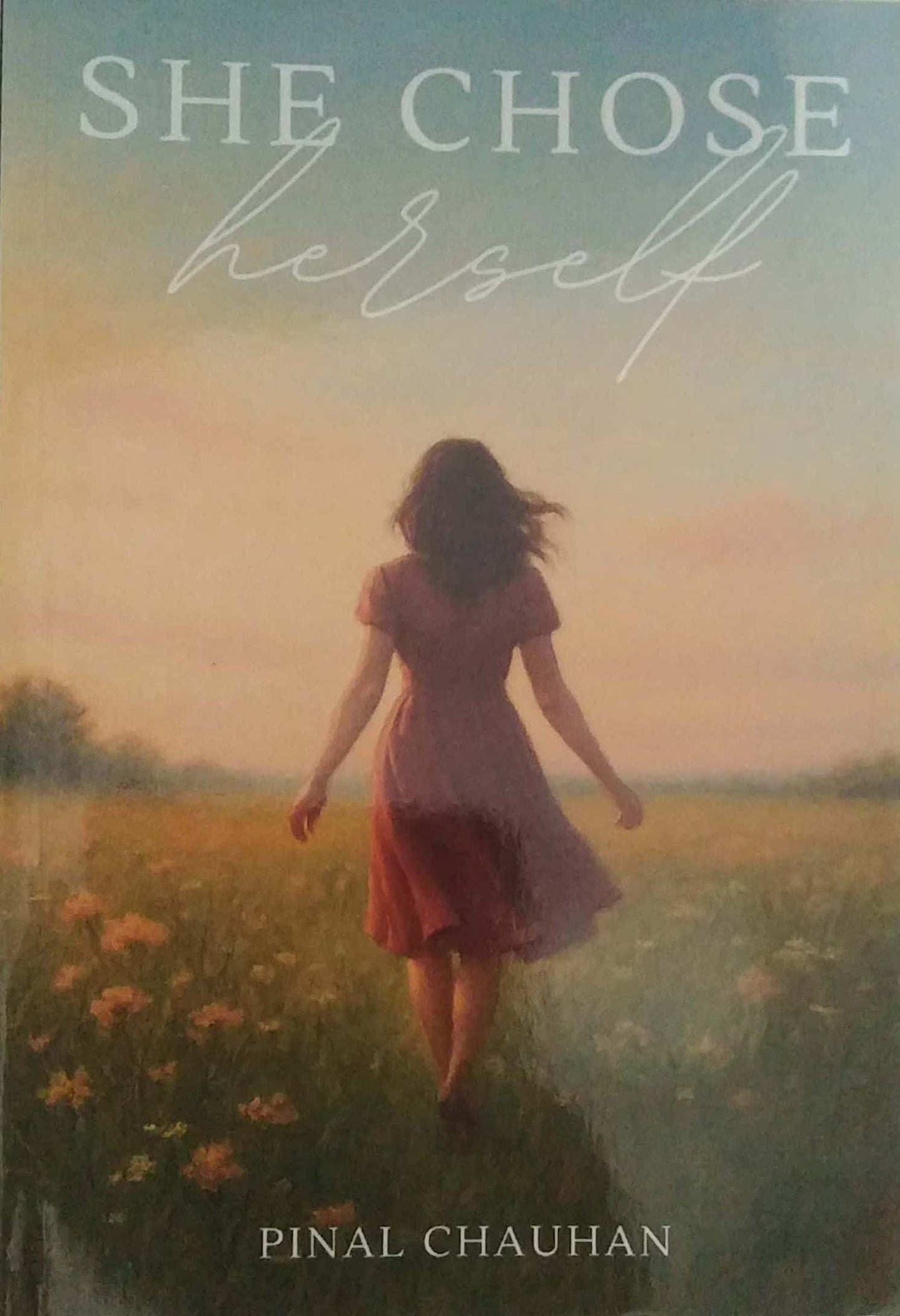 She Chose Herself by Chauhan Pinal