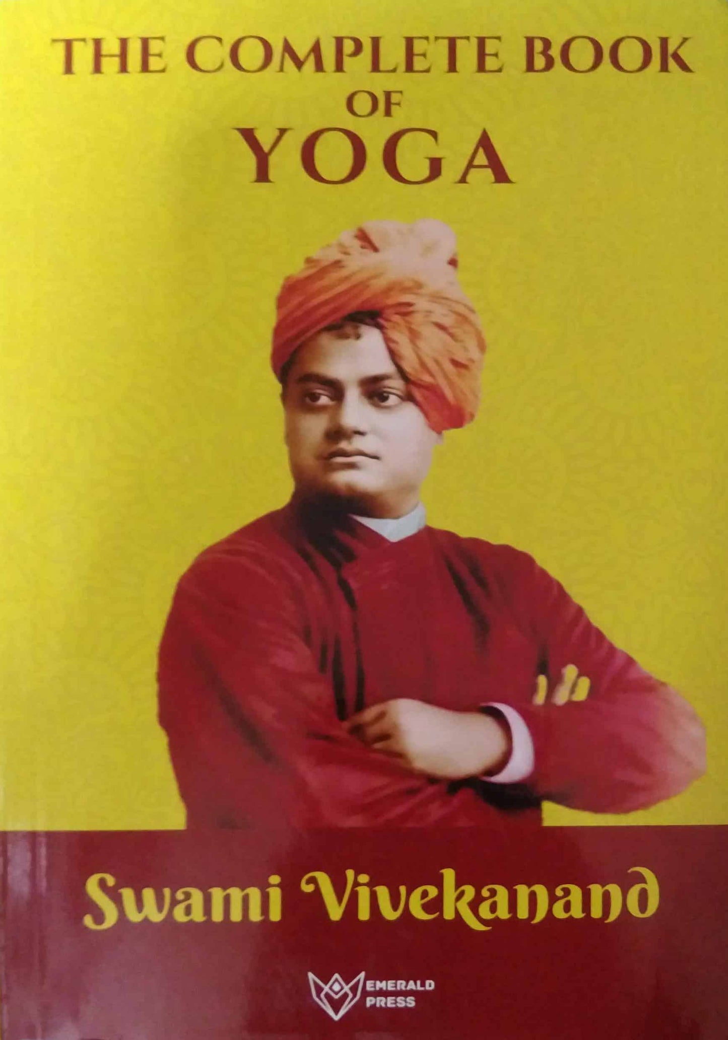 The Complete Book Of Yoga by SWAMI VIVEKANAND