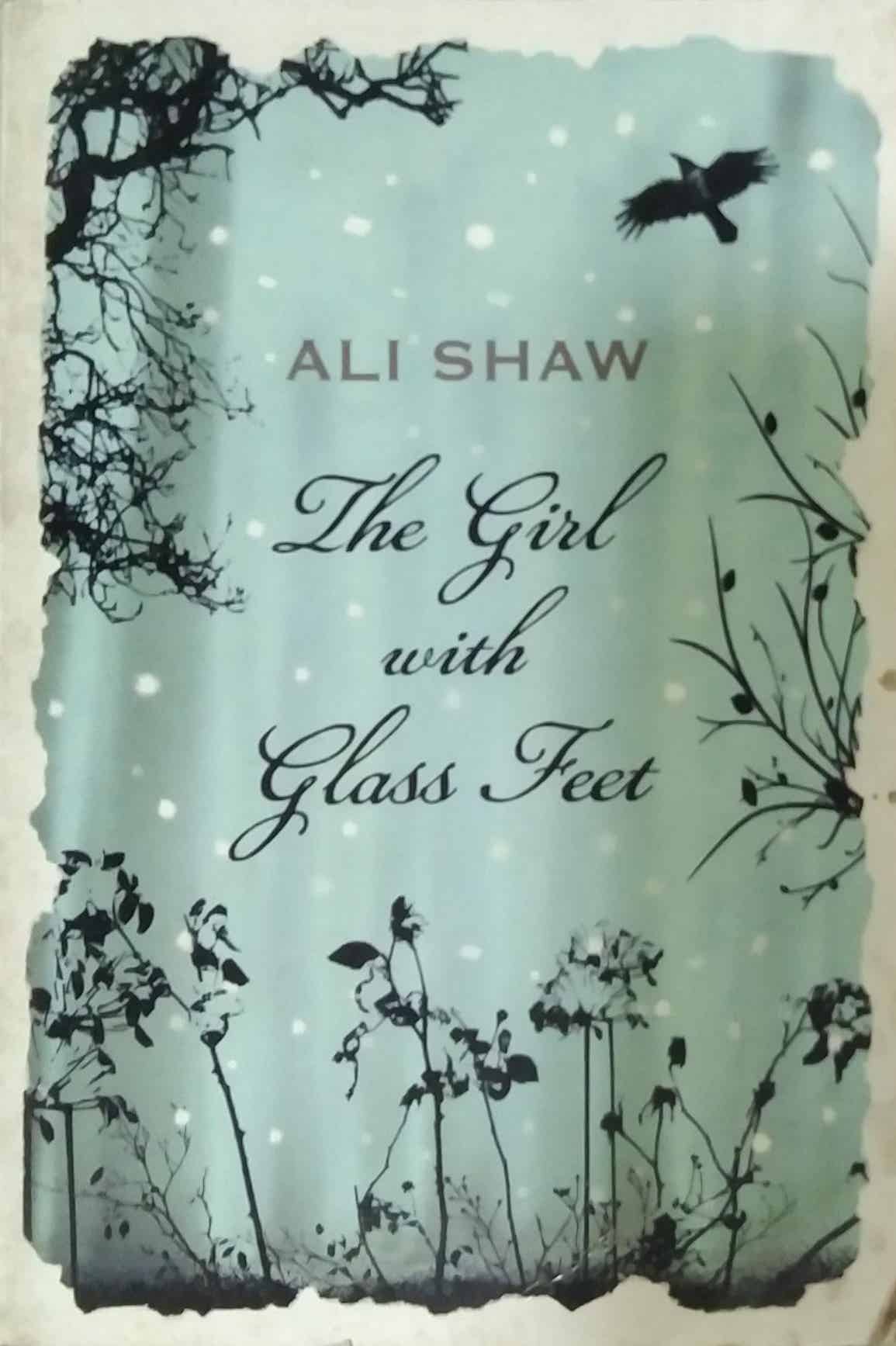 The Girl With Glass Feet by Ali Shaw