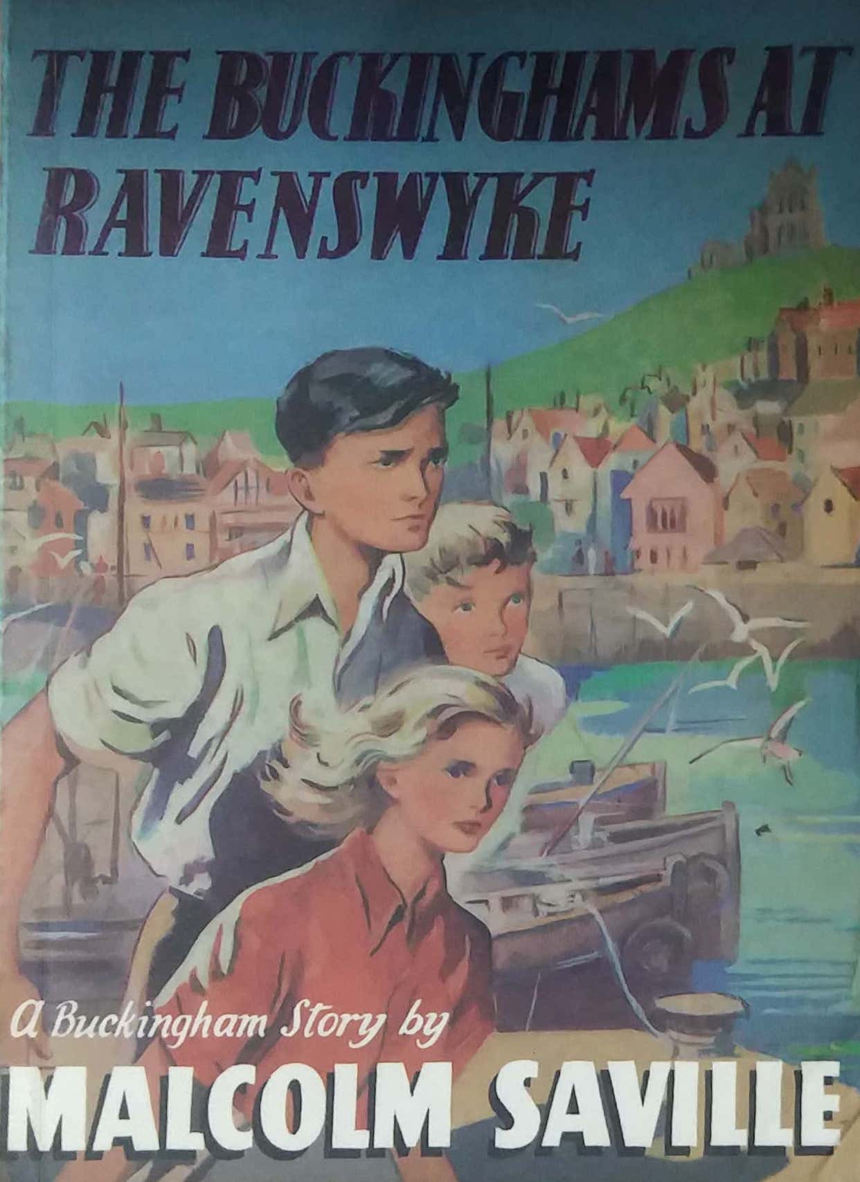 THE BUCKINGHAMS AT RAVENSWYKE by Malcom Saville