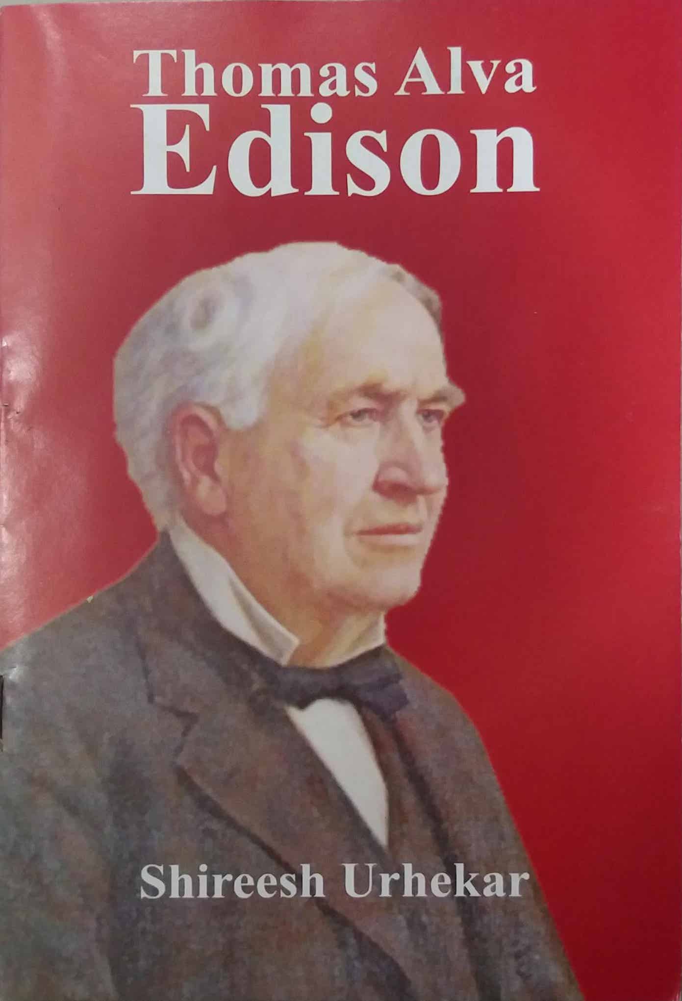 THOMAS A EDISON by URHEKAR SHIREESH