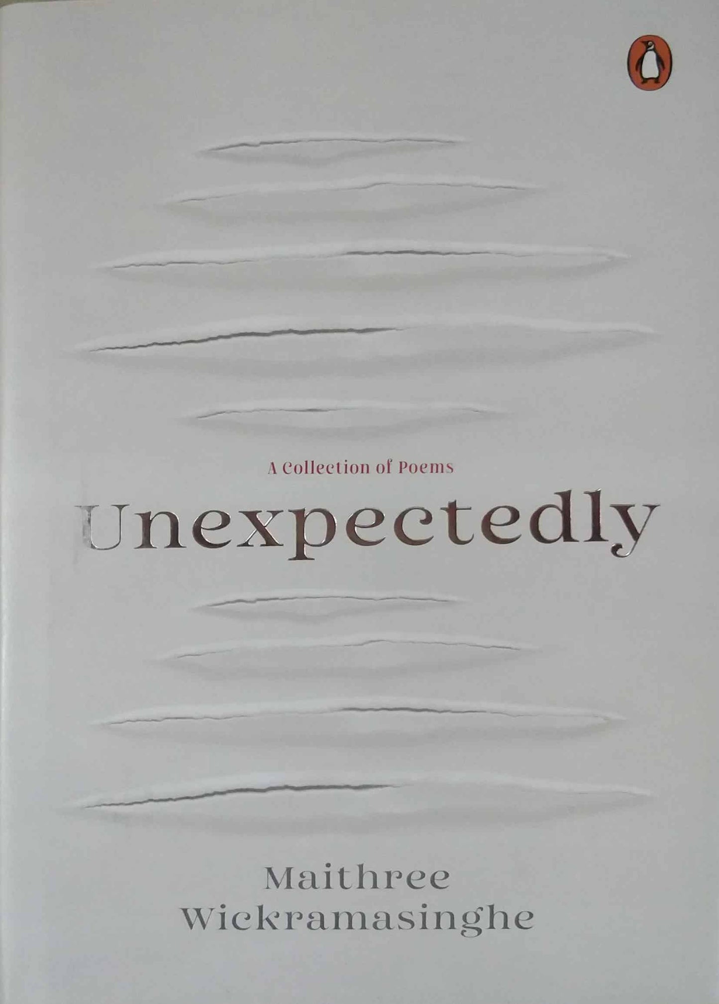 Unexpectedly: A Collection Of Poems by Maithree Wickramasinghe