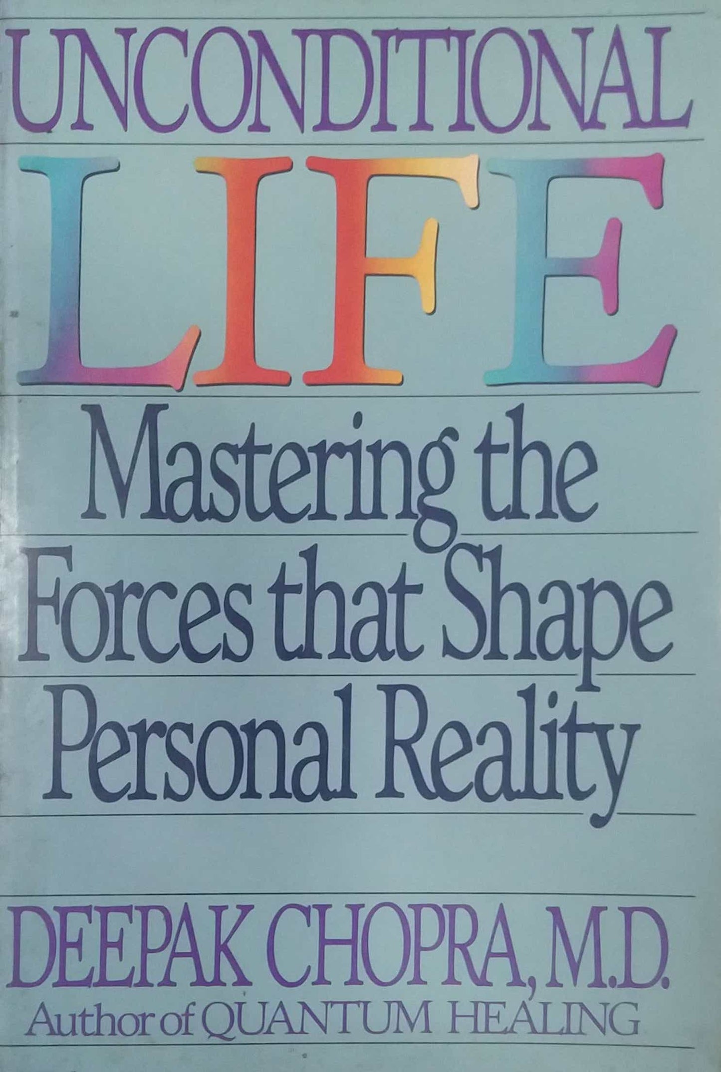 UNCONDITIONAL LIFE by CHOPARA DIPAK