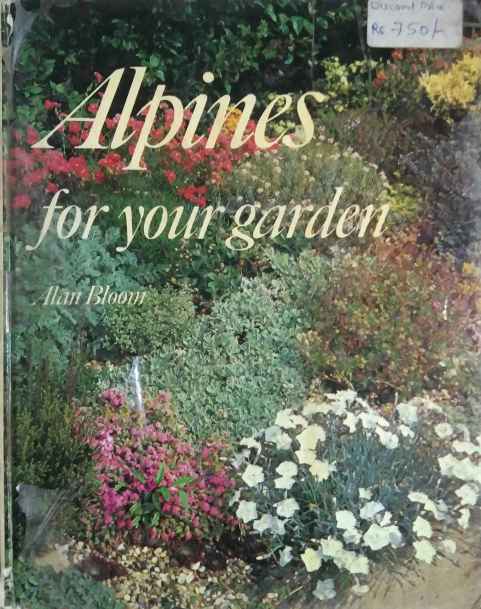 ALPINES FOR YOUR GARDEN by SAMPADIT