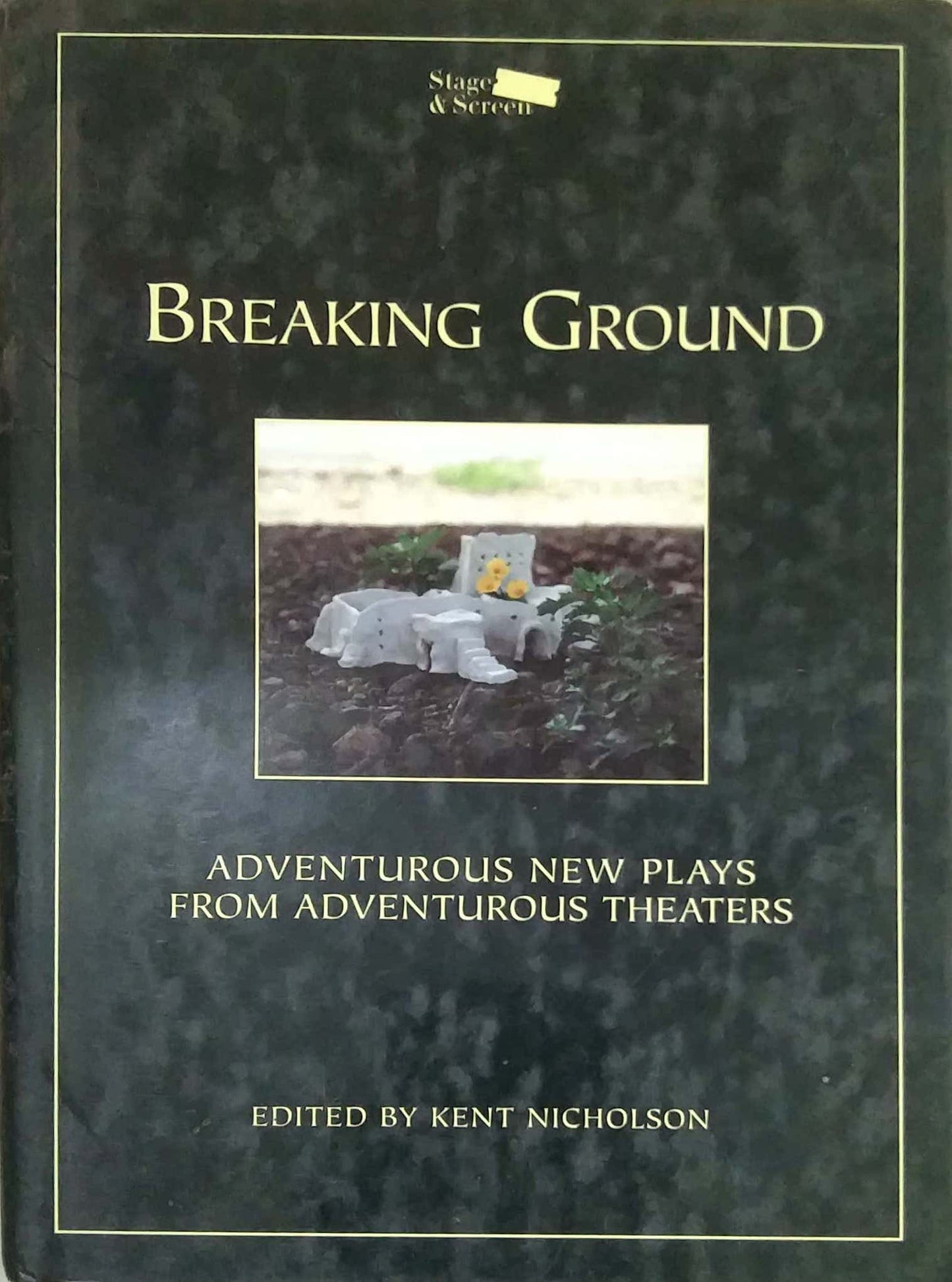 BREAKING GROUND by Nicholson Kent