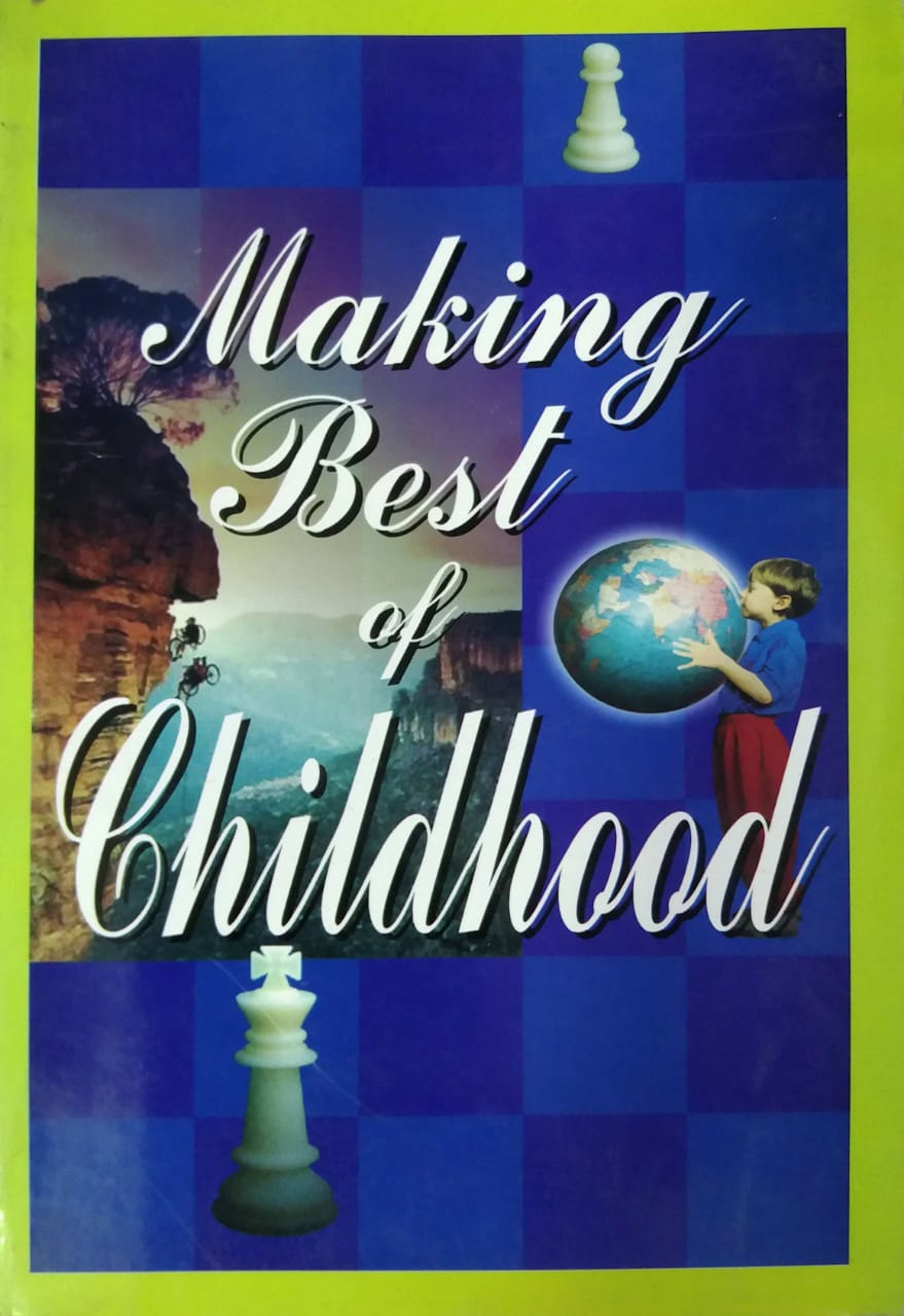 MAKING BEST OF CHILDHOOD by SAMPADIT