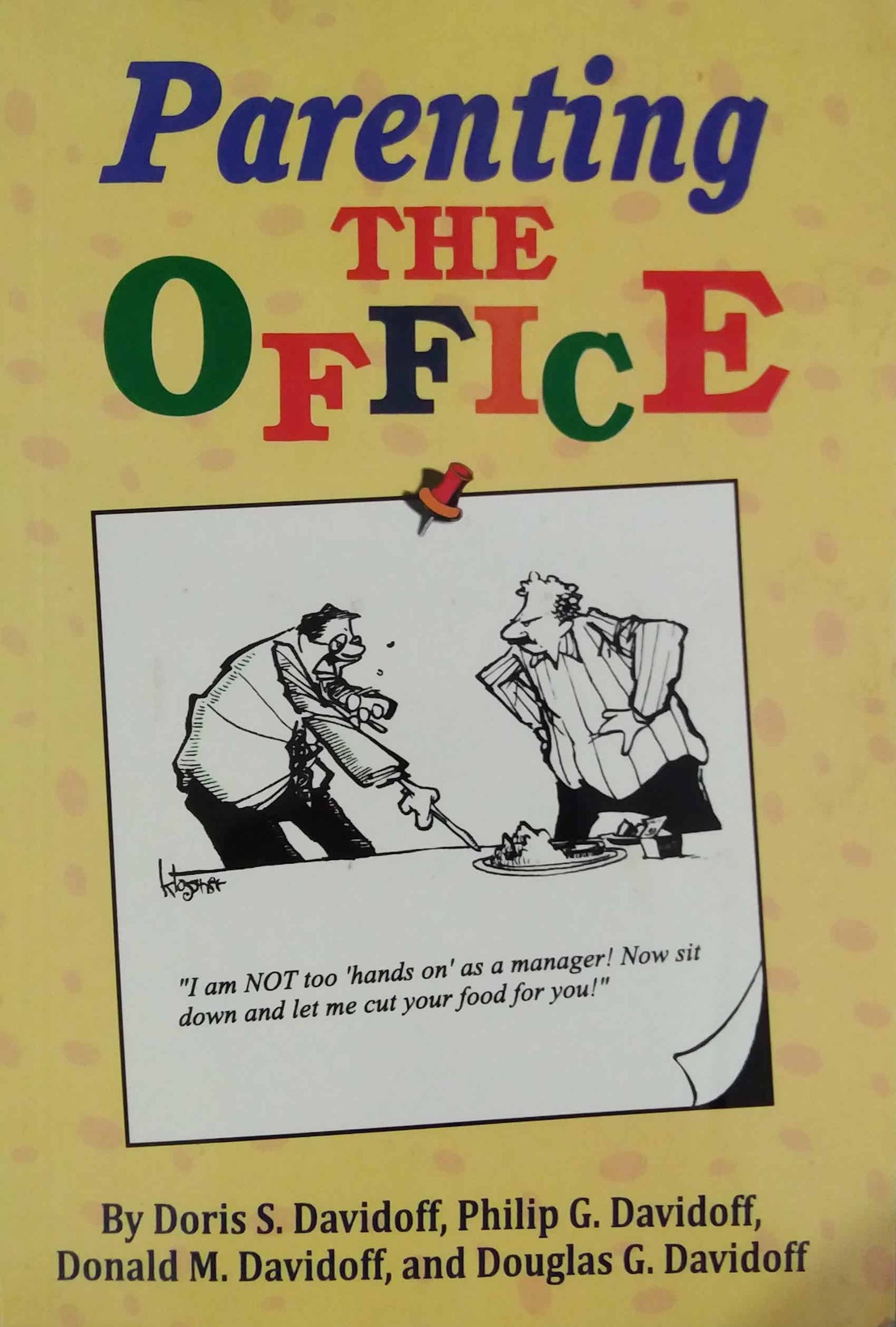 PARENTING THE OFFICE by DAVIDOFF DORIS