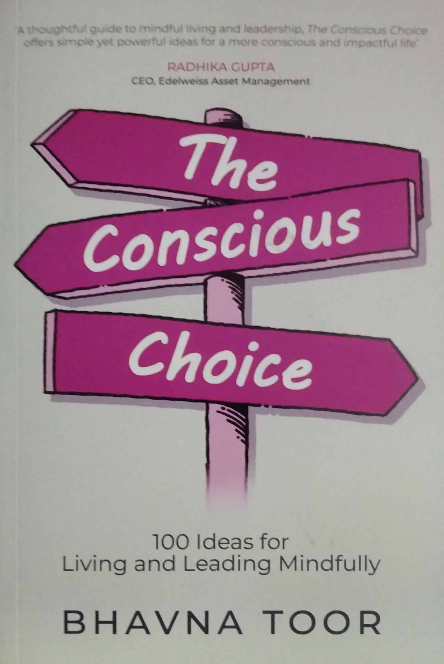 The conscious choice by TOOR BHAVANA