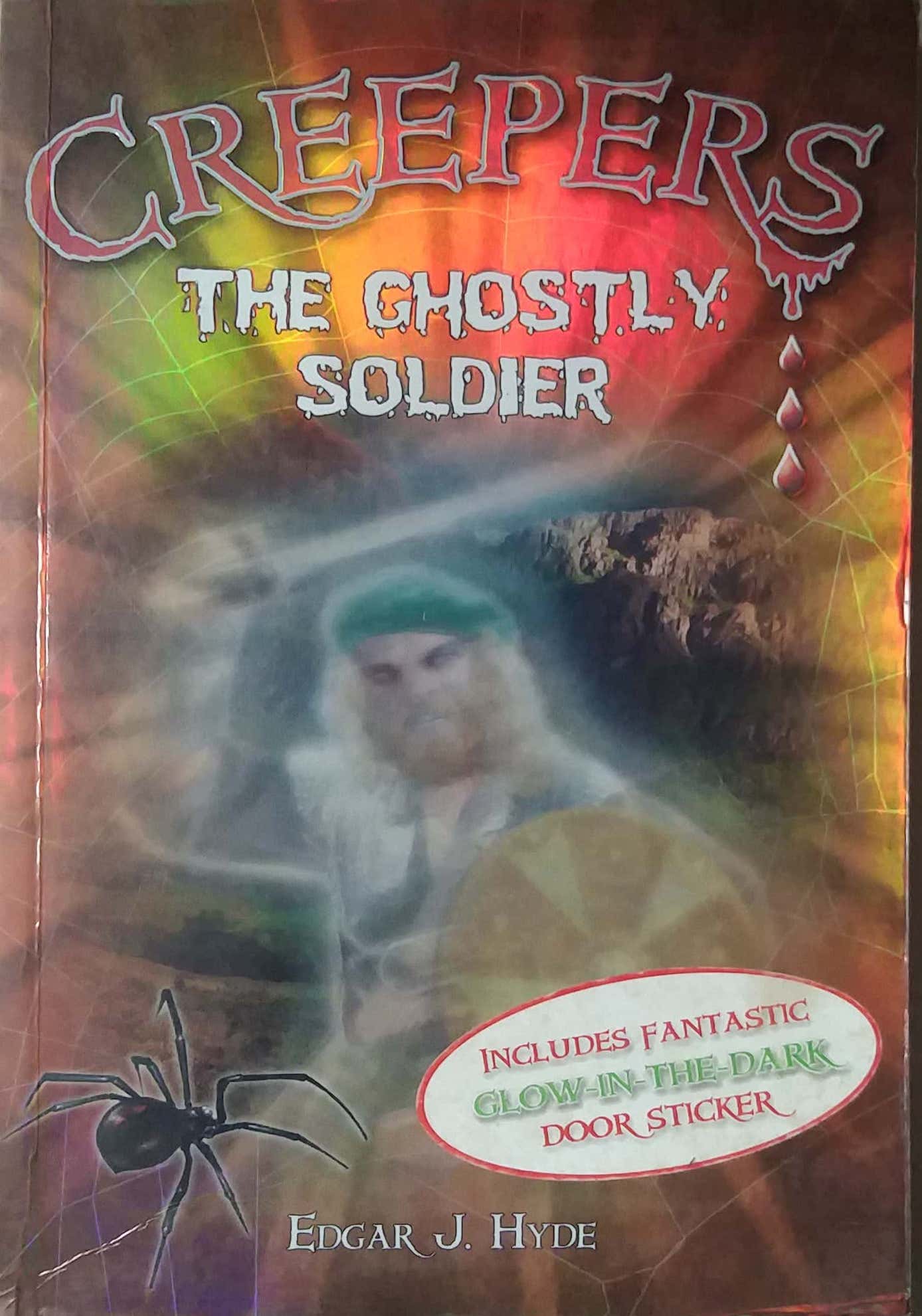 CREEPERS THE GHOSTLY SOLDIER by Edgar J Hyde