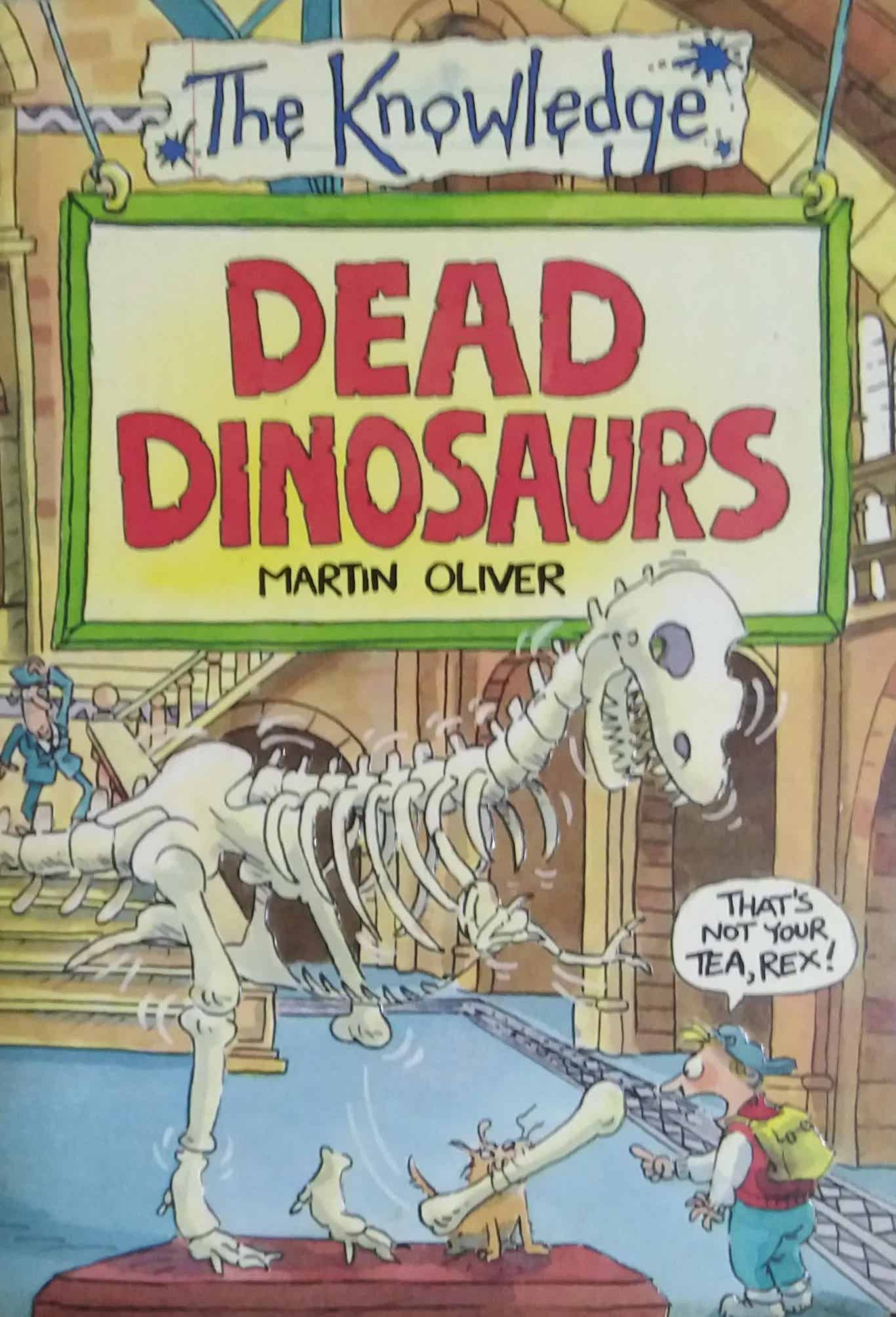 DEAD DINOSAURS by Martin Oliver