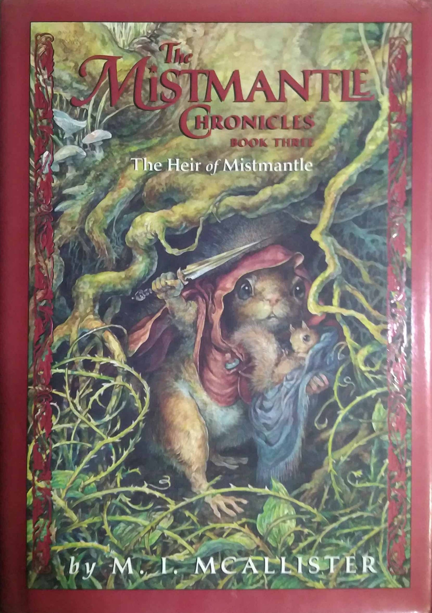 THE MISTMANTLE CHRONICLES Book The Heir Of Mistmantle by M I Mcallister