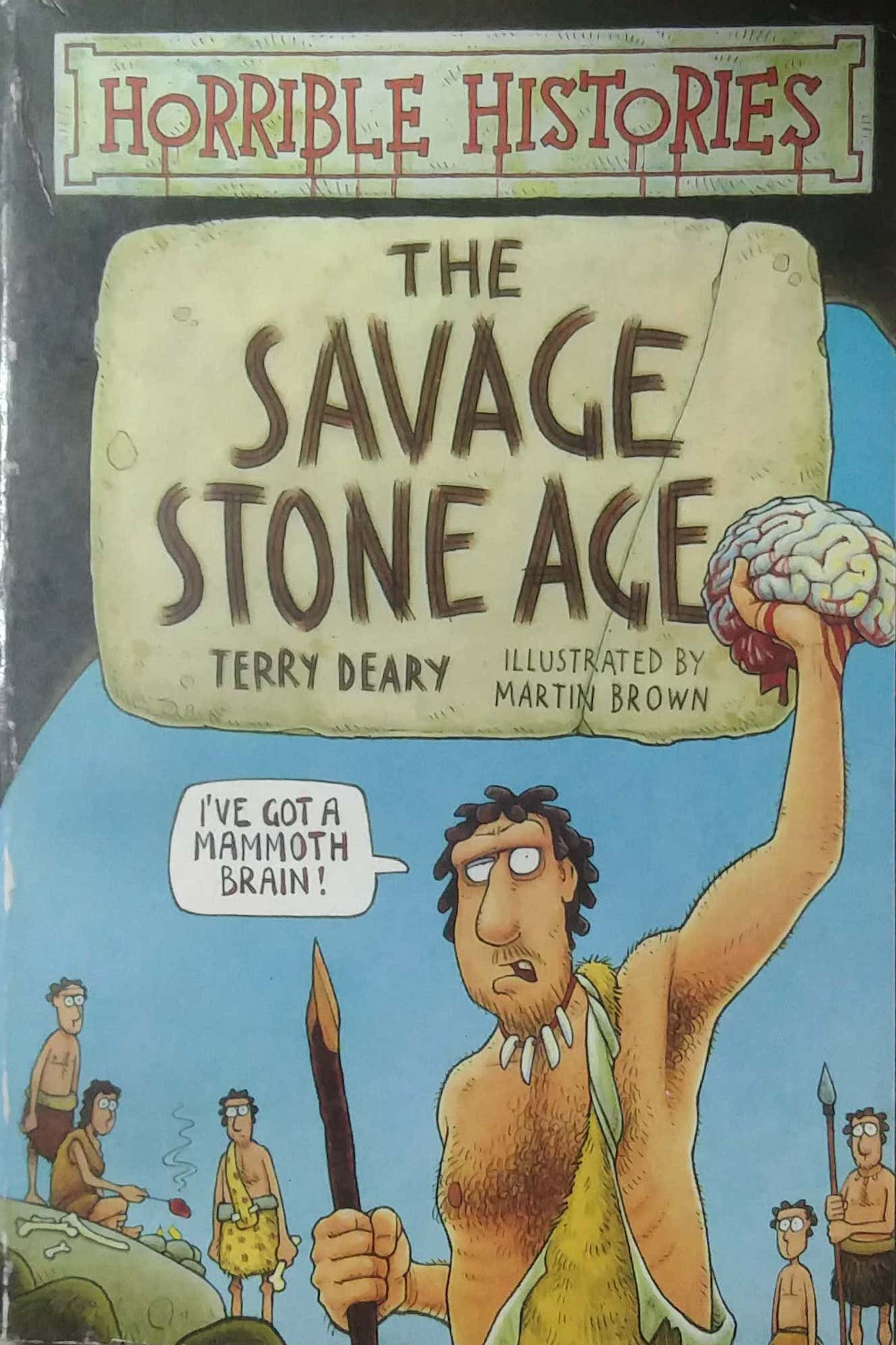 THE SAVAGE STONE AGE by BROWN MARTIN