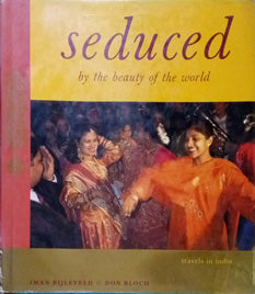 Seducedy Theeauty Of The World By Bijleveld Imran