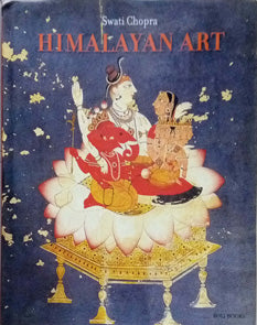 Himalayan Art By Chopra Swati
