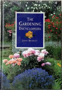 The Gardening Encyclopedia By Bradley John
