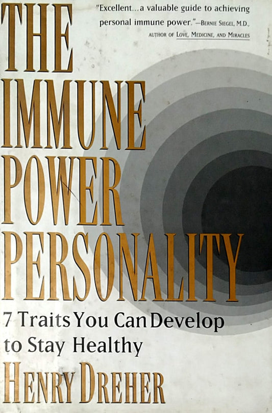 THE IMMUNE POWER PERSONALITY  by HENRY DREHER
