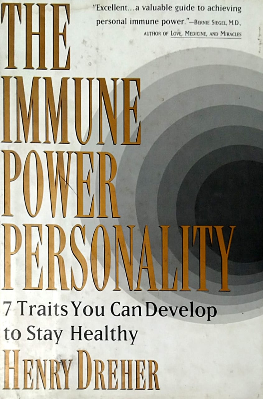 THE IMMUNE POWER PERSONALITY by HENRY DREHER