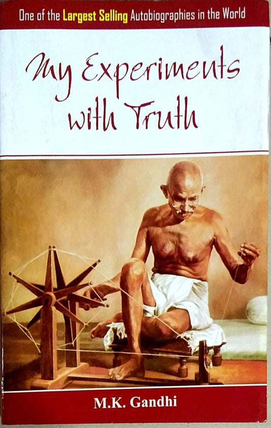 My Experiments With Truth by Gandhi Mahatma