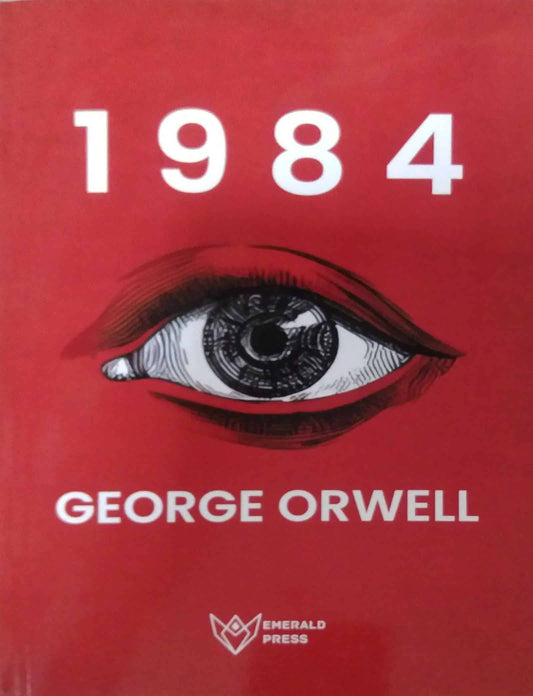 1984 by ORWELL GEORGE