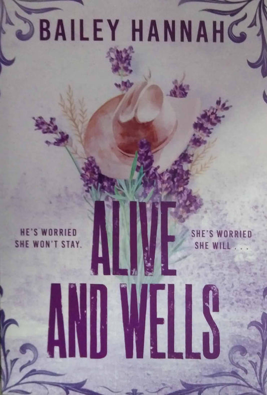 Alive and wells  by HANNAH BAILEY