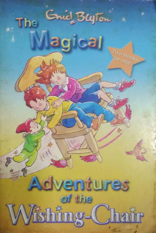 THE MAGICAL ADVENTURES OF THE WISHING CHAIR  by BLYTON ENID